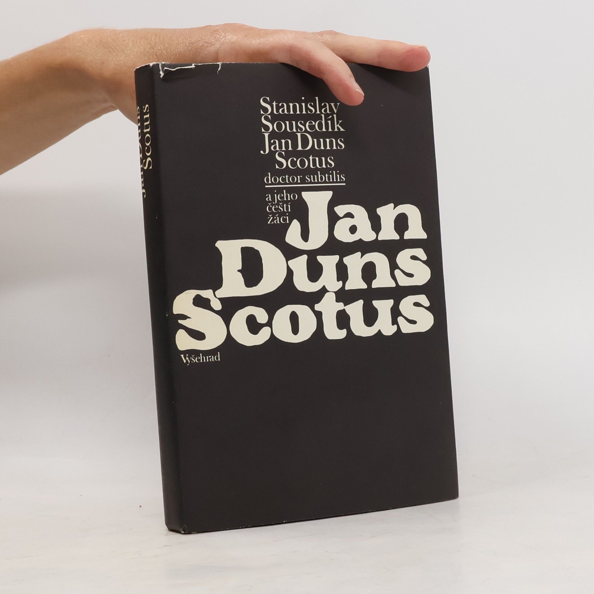 Stanislav Sousedík Jan Duns Scotus. Doctor subtilis a jeho čeští žáci