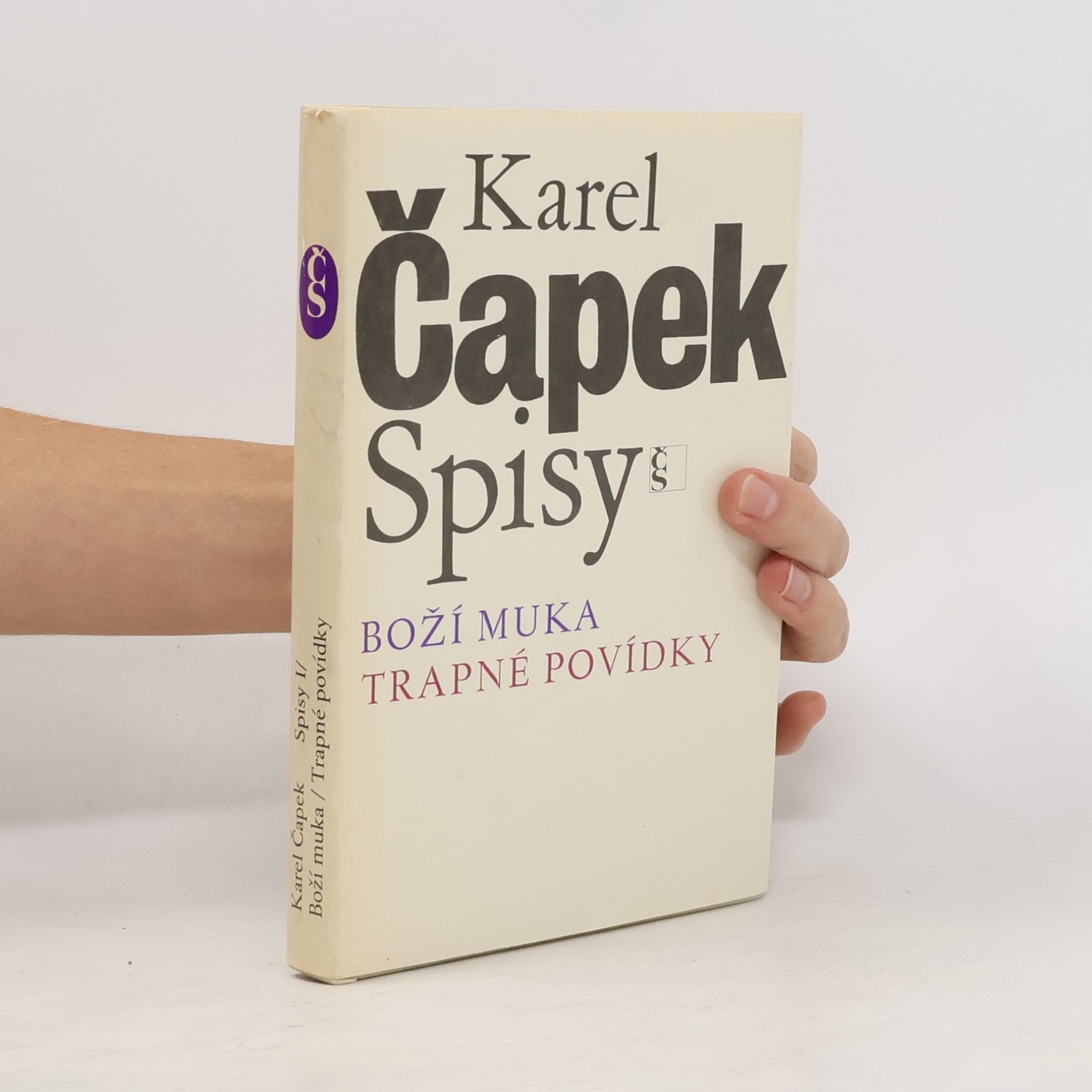 Karel Čapek Spisy I. Boží muka. Trapné povídky
