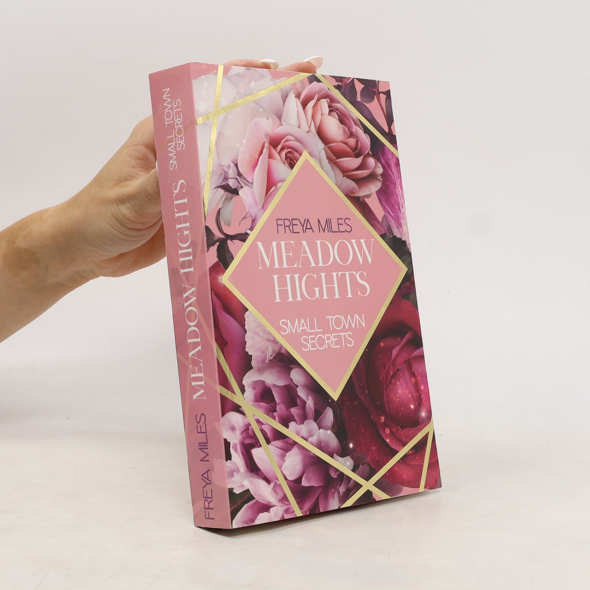 Freya Miles MEADOW HIGHTS: Small Town Secrets