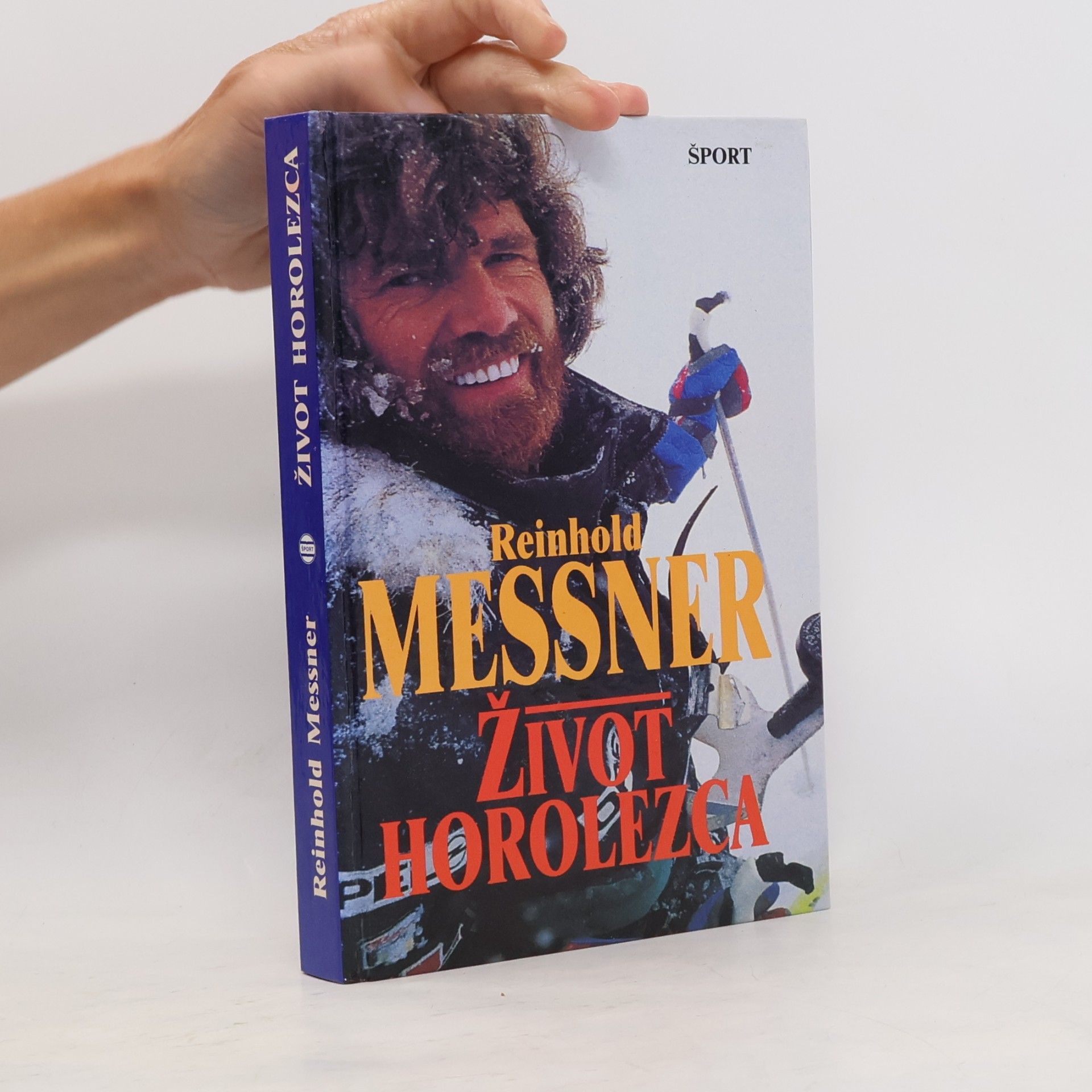 Reinhold Messner Život horolezca