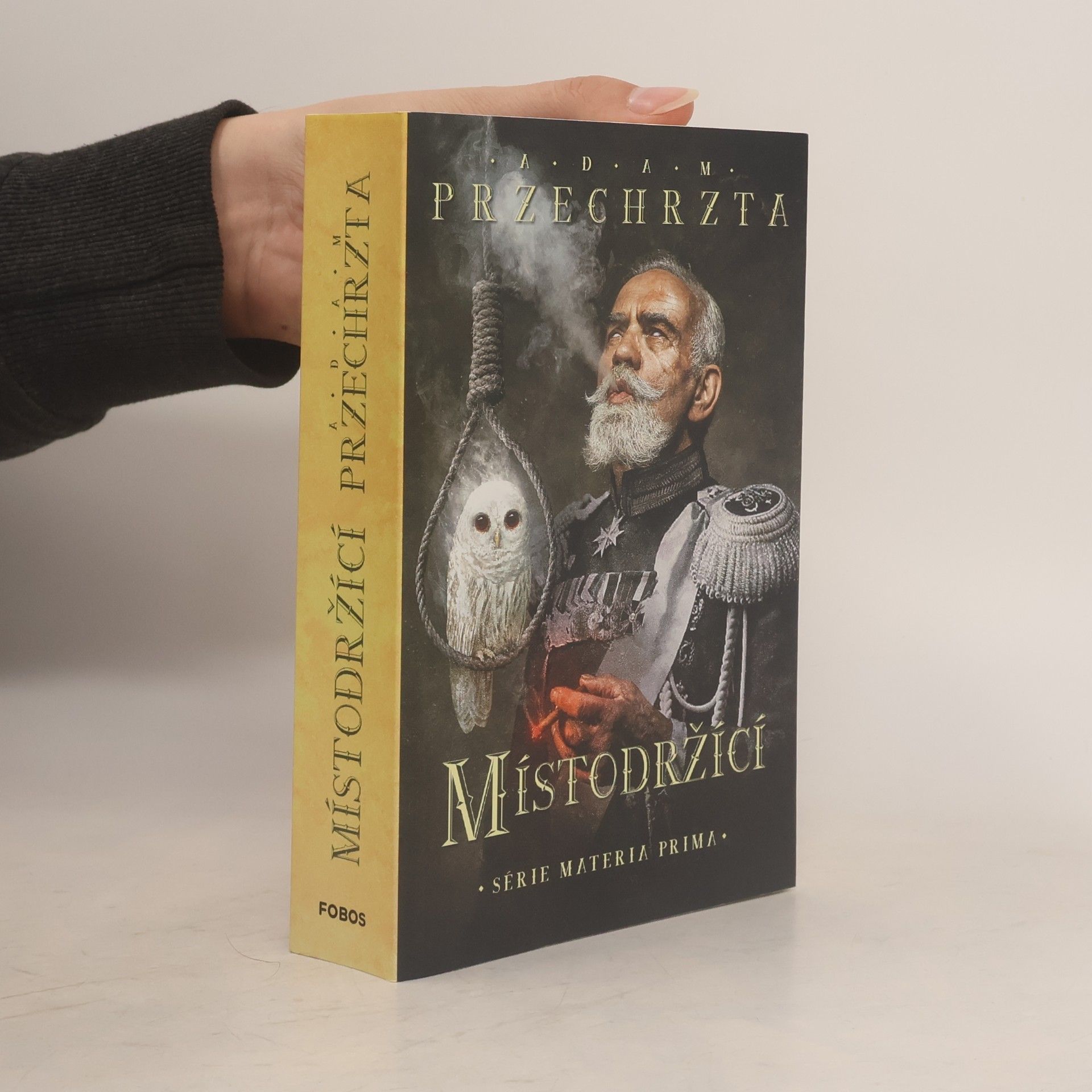 Adam Przechrzta Místodržící : druhý díl série Materia prima