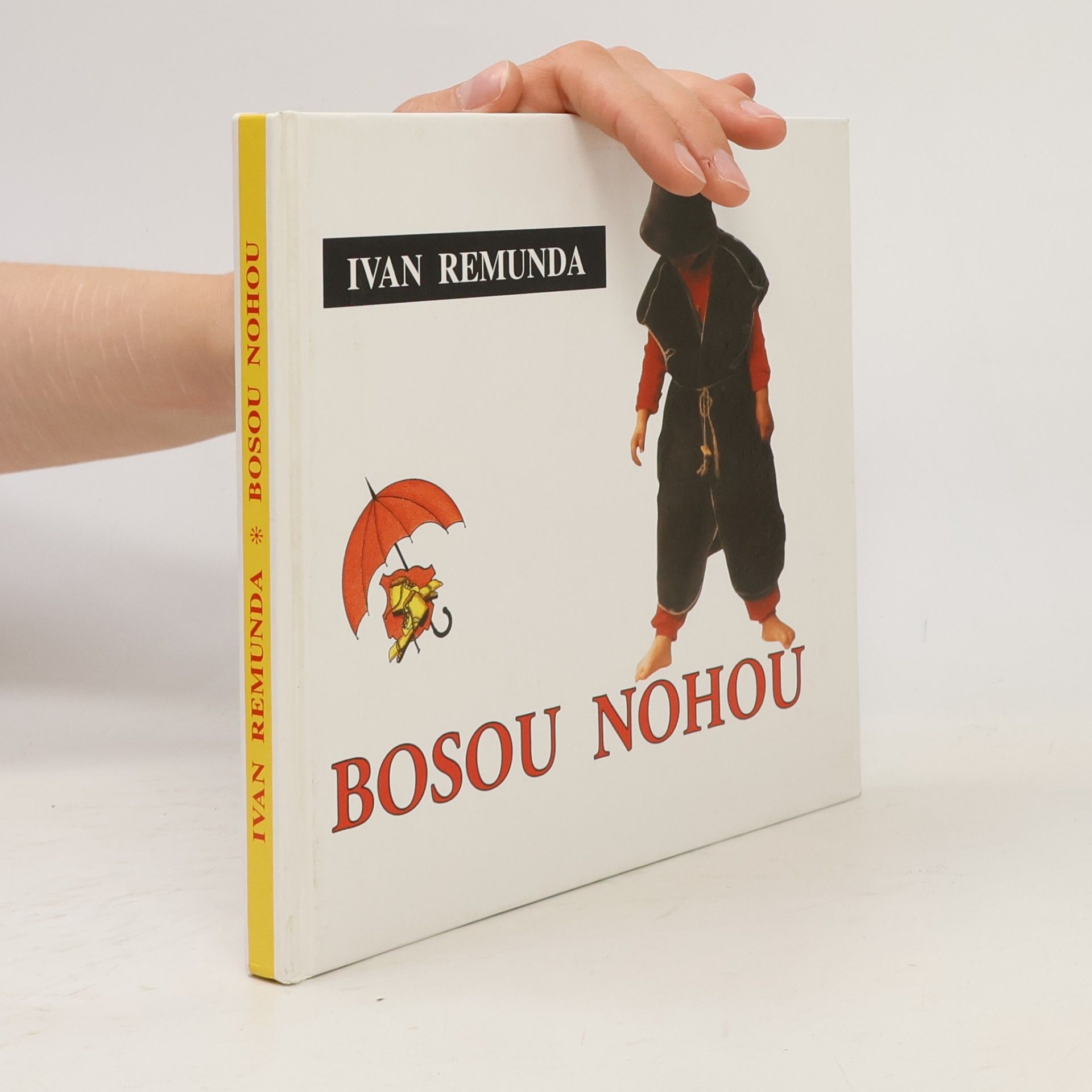 Ivan Remunda Bosou nohou: Naši, Alka, mí bráchové a já
