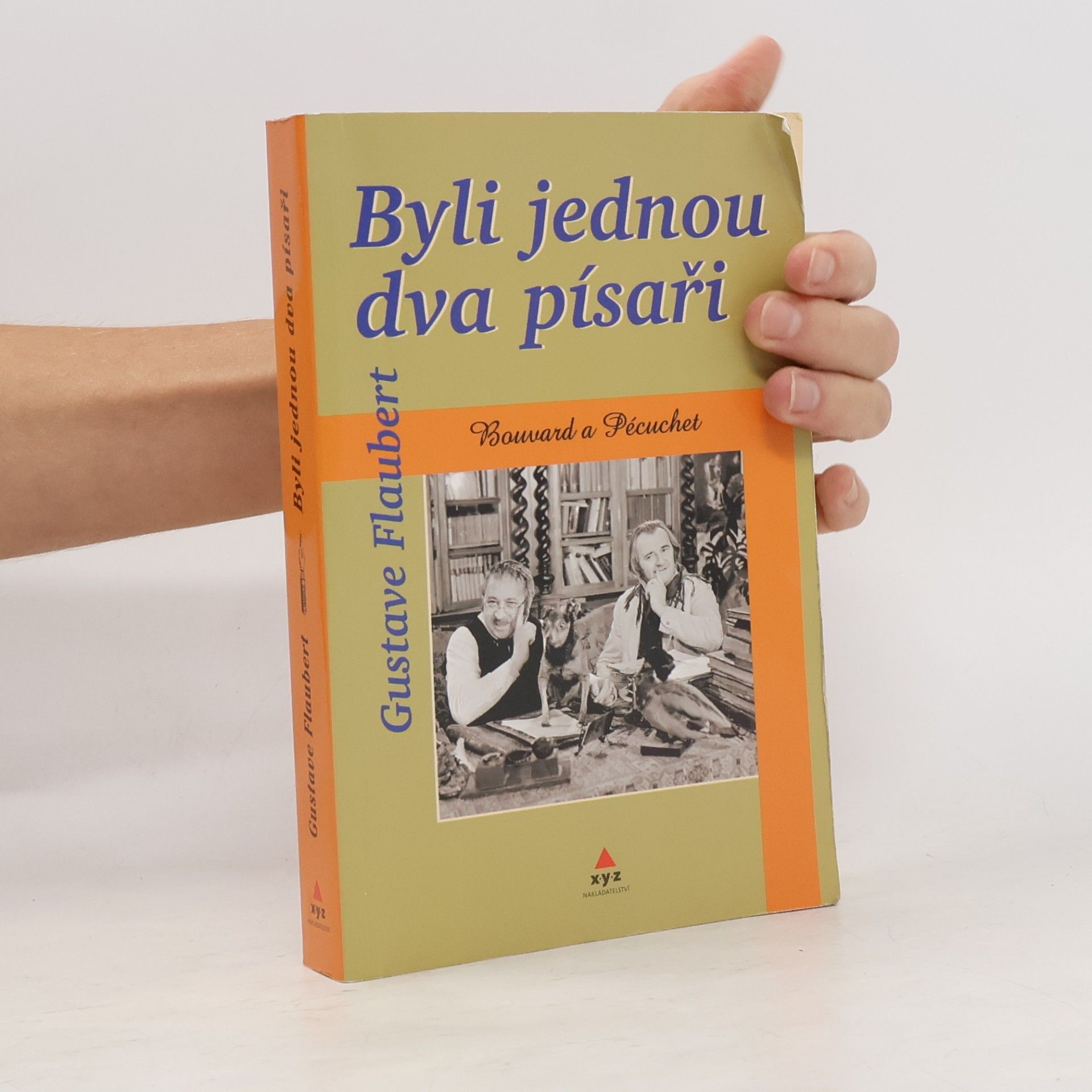 Gustave Flaubert Byli jednou dva písaři: Bouvard a Pécuchet