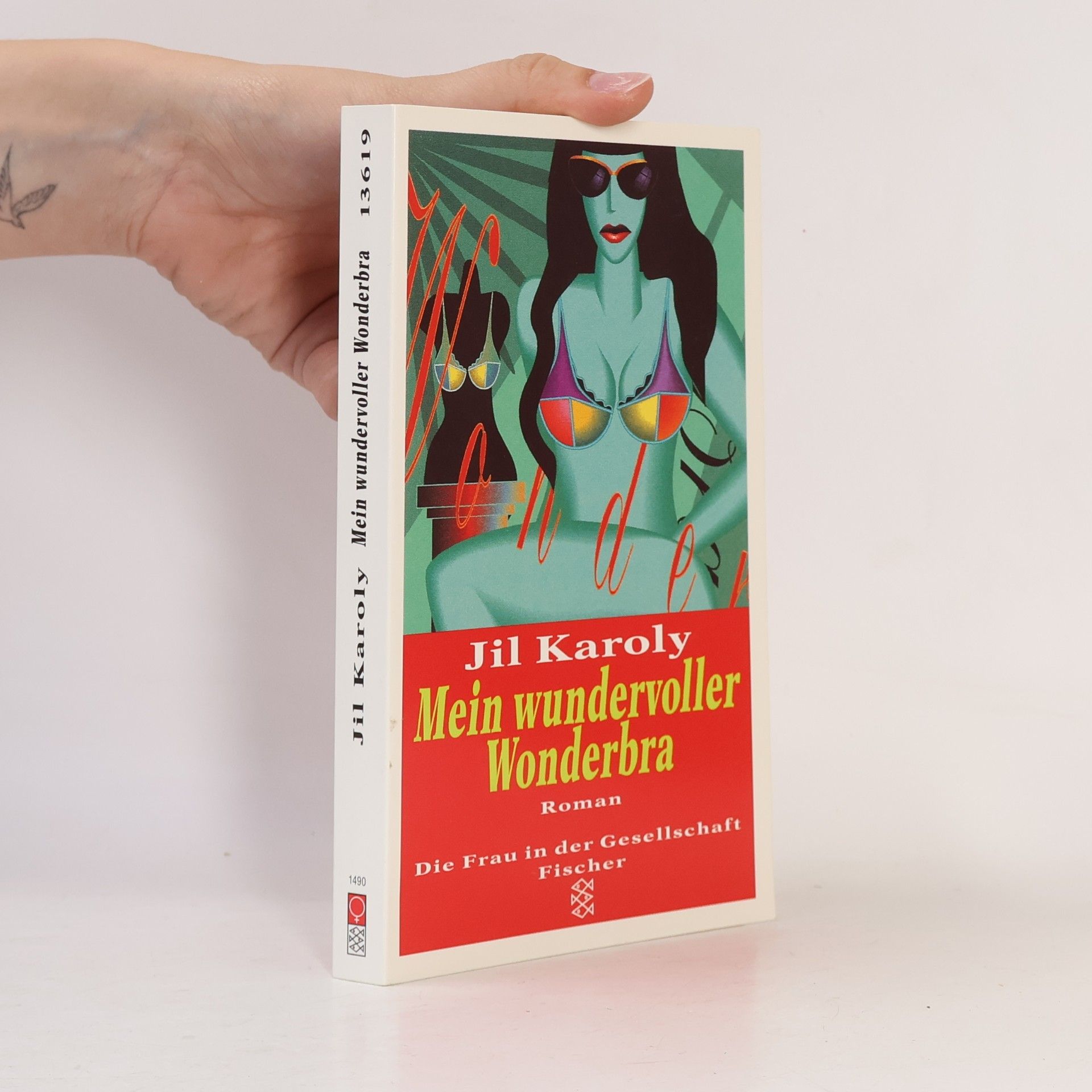 Jil Karoly Mein wundervoller Wonderbra : Roman