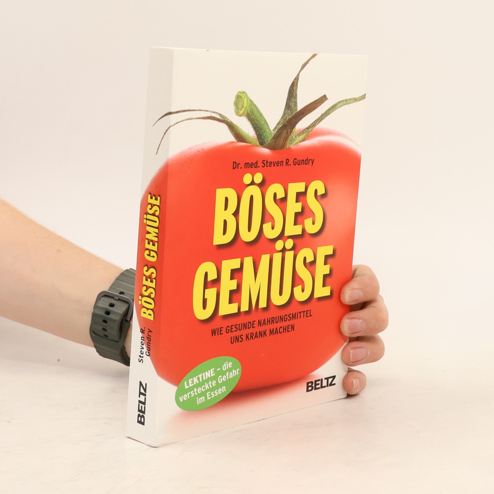 Steven R. Gundry Böses Gemüse