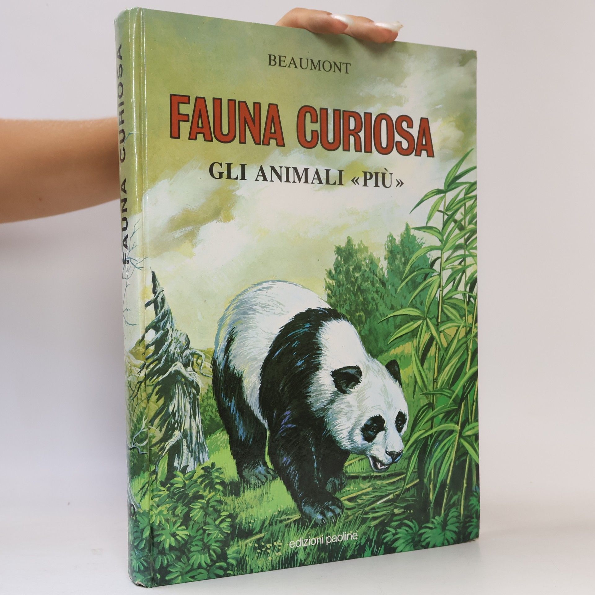 A. Beaumont I primi libri - 25: Fauna curiosa. Gli animali «Più»