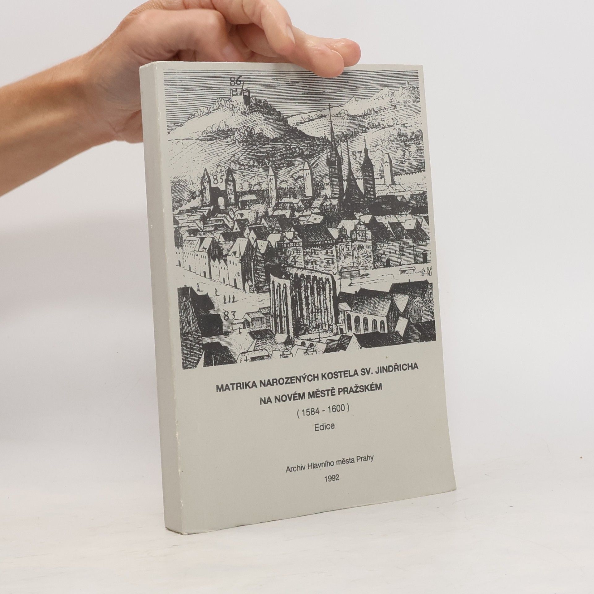 Jaroslava Mendelová Matrika narozených kostela sv. Jindřicha na Novém Městě pražském 1584-1600