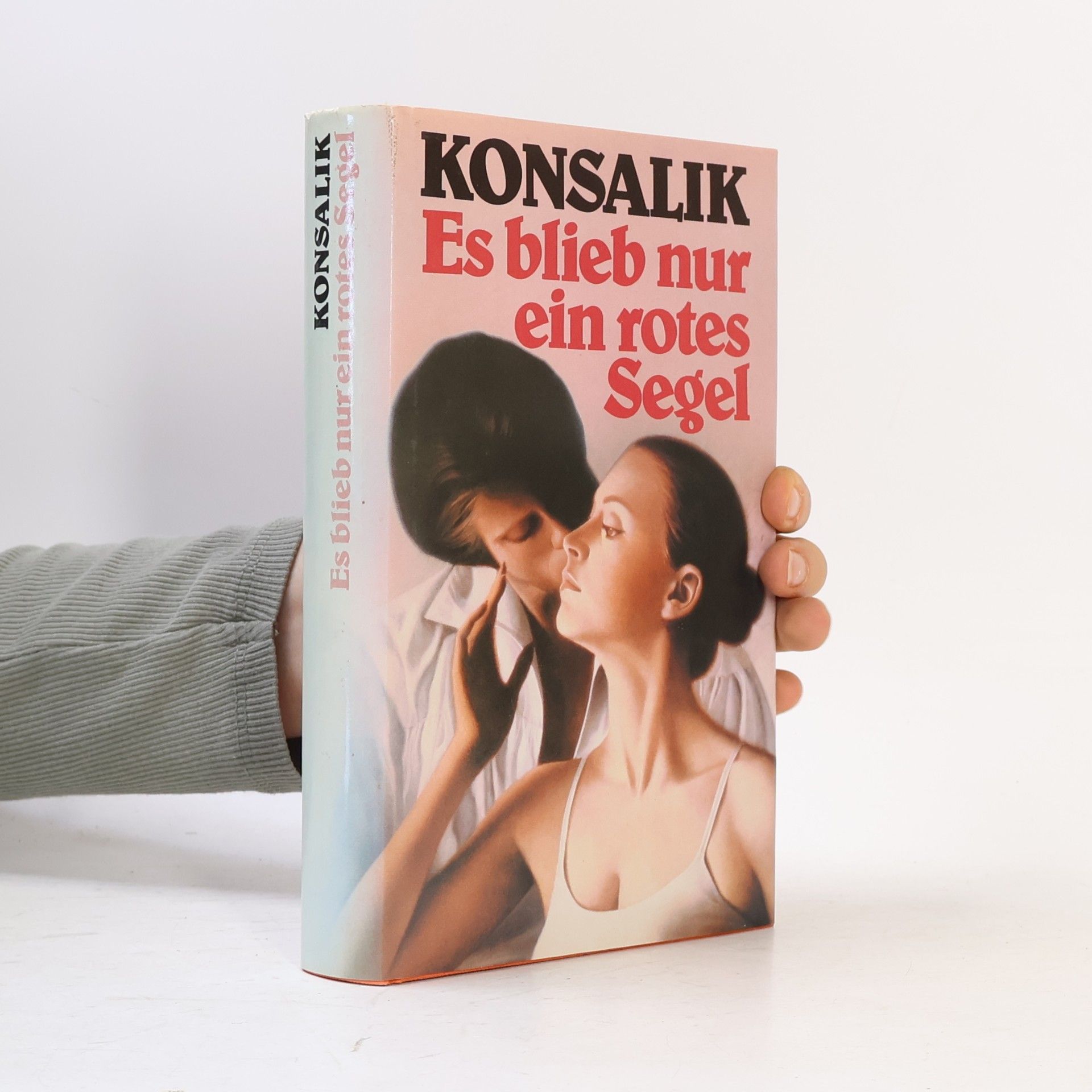 Heinz Günther Konsalik Es blieb nur ein rotes Segel