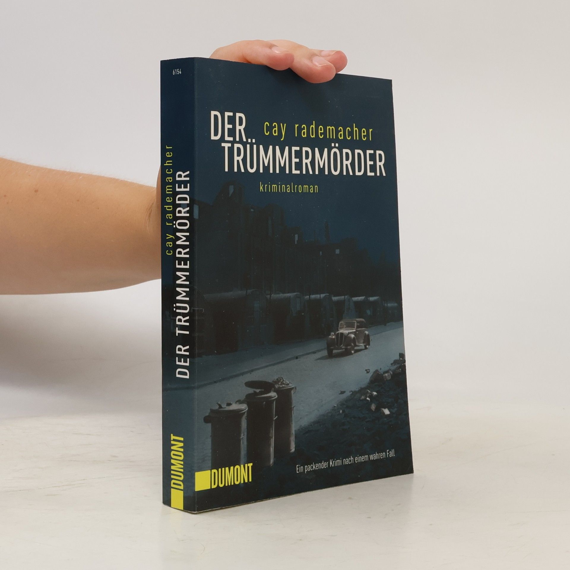Cay Rademacher Der Trümmermörder