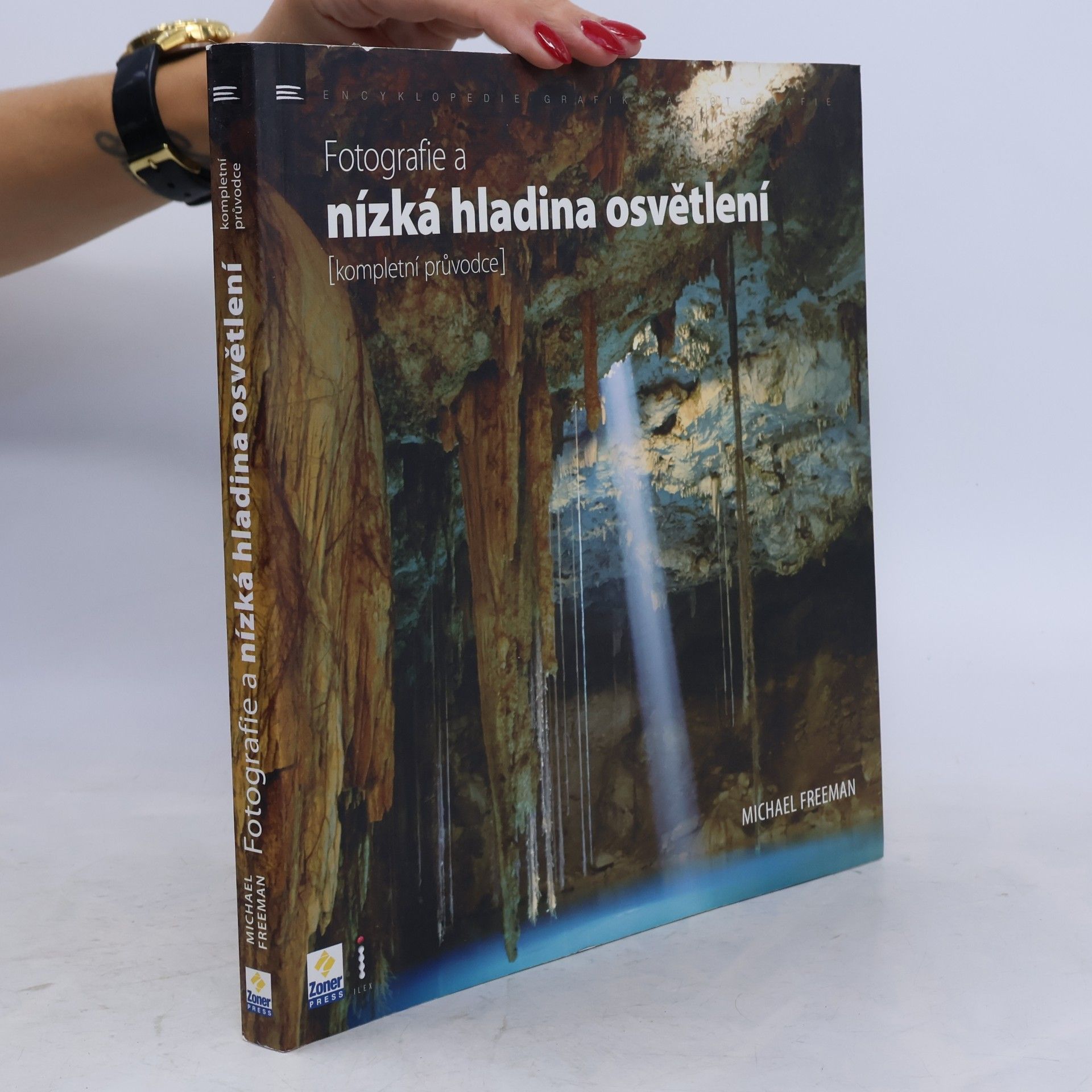 Michael Freeman Fotografie a nízká hladina osvětlení : kompletní průvodce