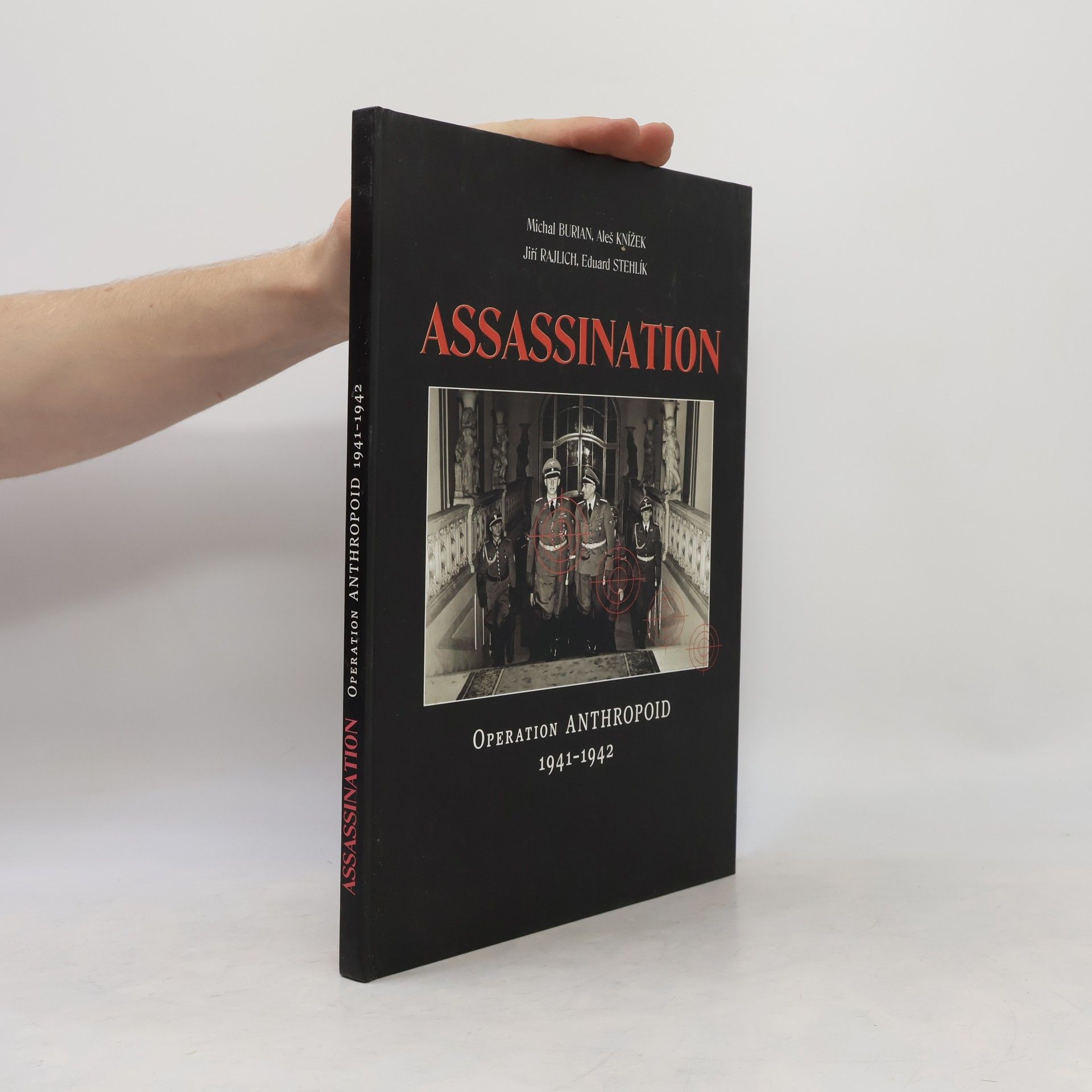 Assassination : Operation Anthropoid 1941-1942