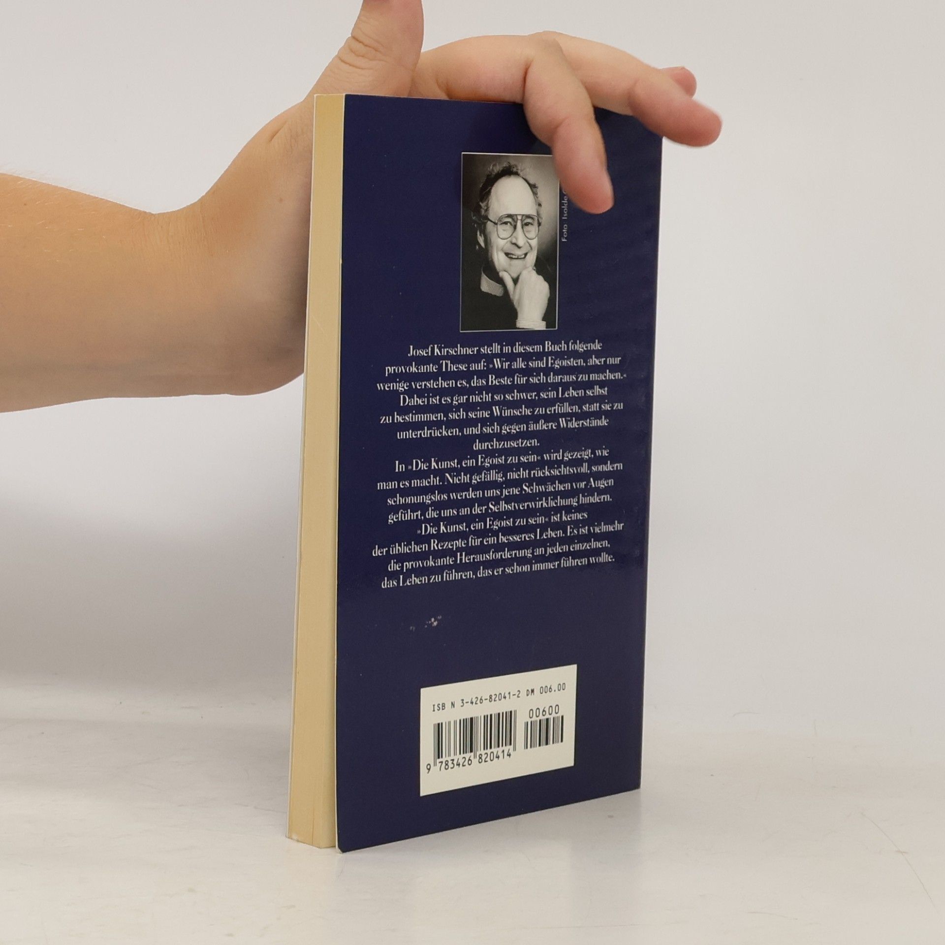 Josef Kirschner Die Kunst, ein Egoist zu sein