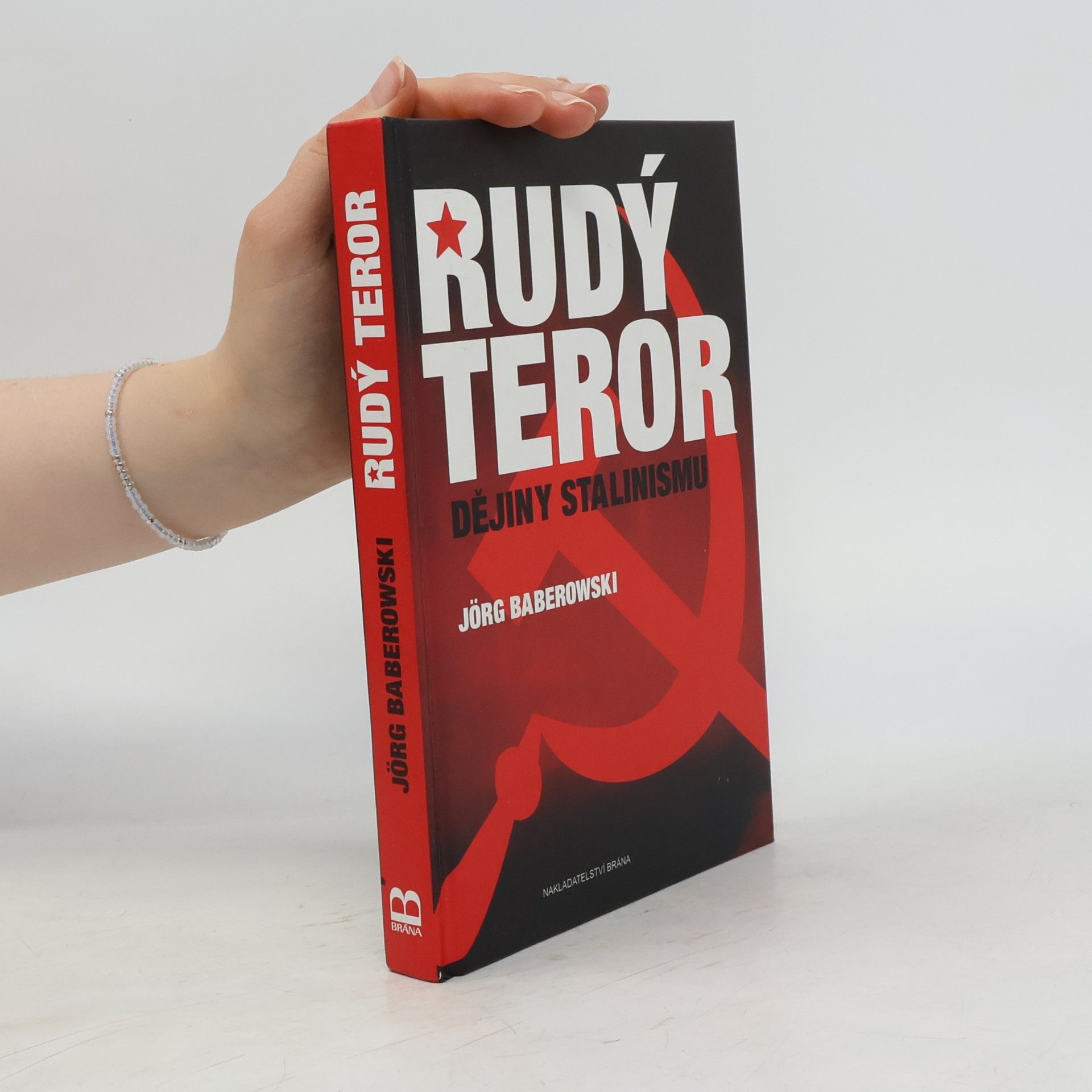 Jörg Baberowski Rudý teror : dějiny stalinismu