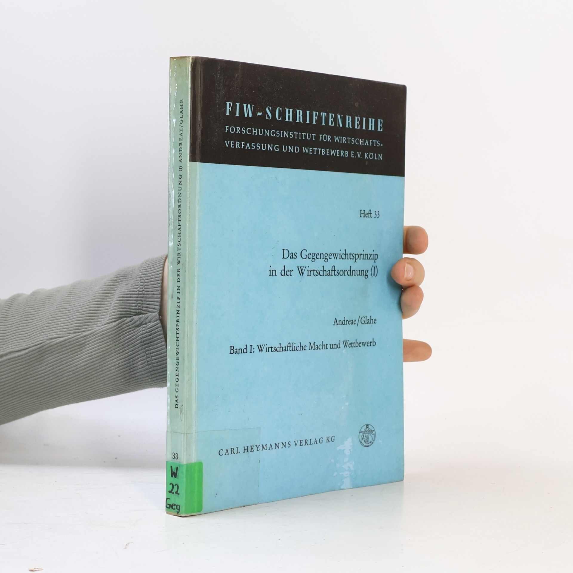 Various authors Das Gegengewichtsprinzip in der Wirtschaftsordnung I.
