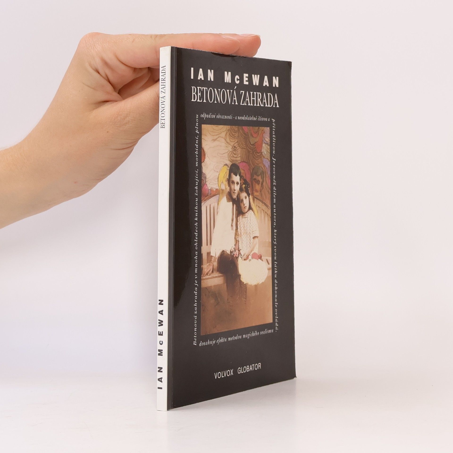 Ian McEwan Betonová zahrada
