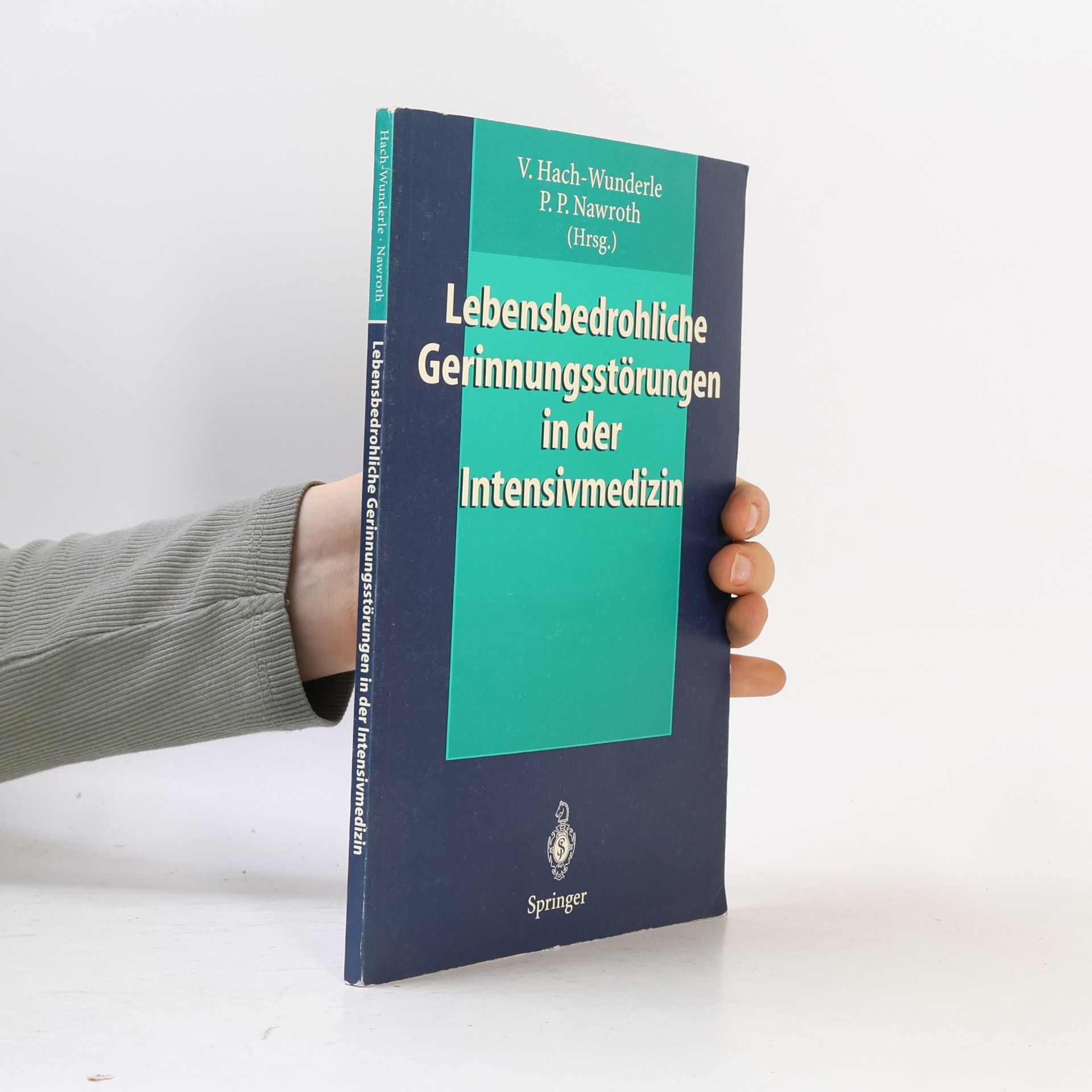 Viola Hach-Wunderle Lebensbedrohliche Gerinnungsstörungen in der Intensivmedizin