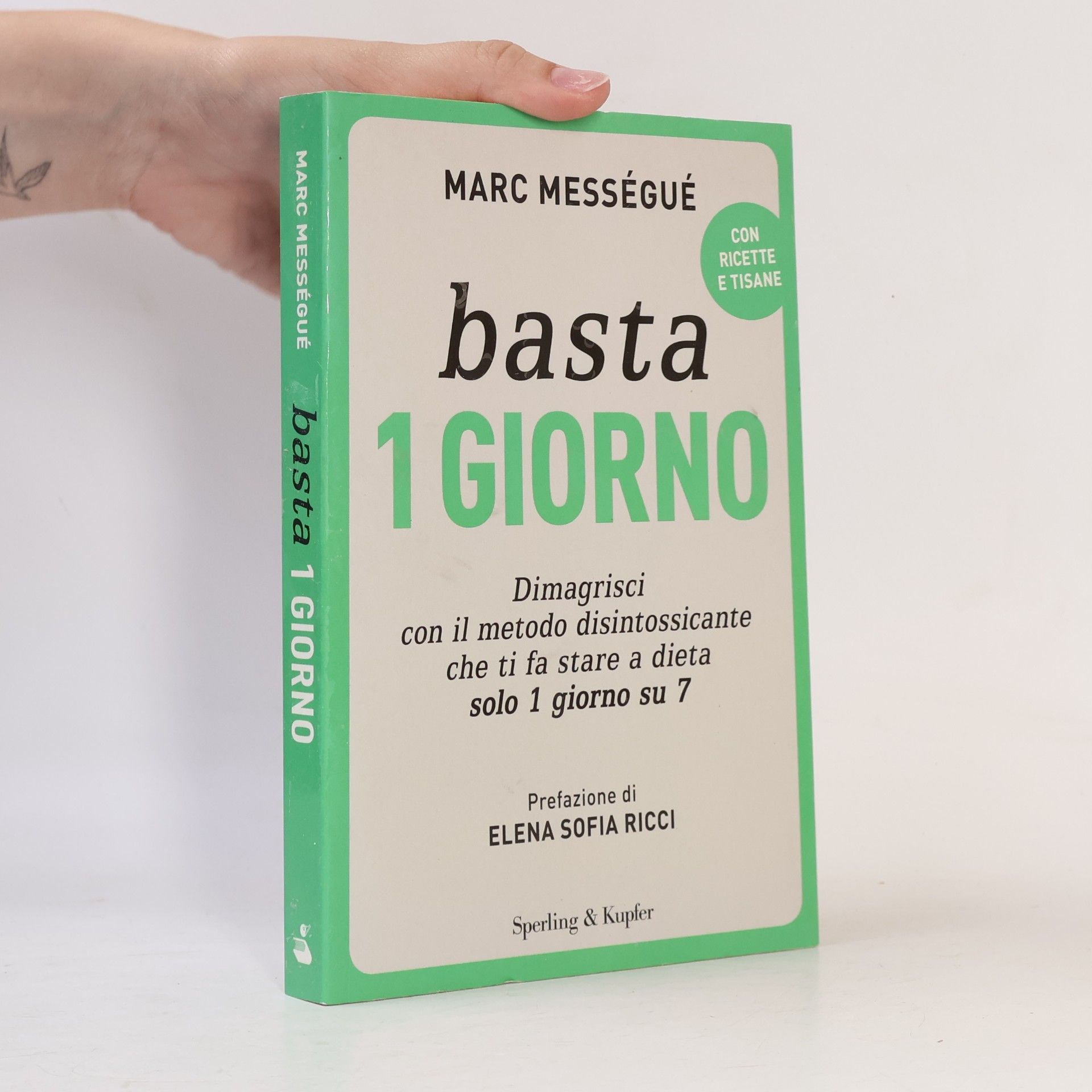 Elena Sofia Ricci Basta 1 giorno. Il metodo dimagrante e disintossicante del guru del benessere
