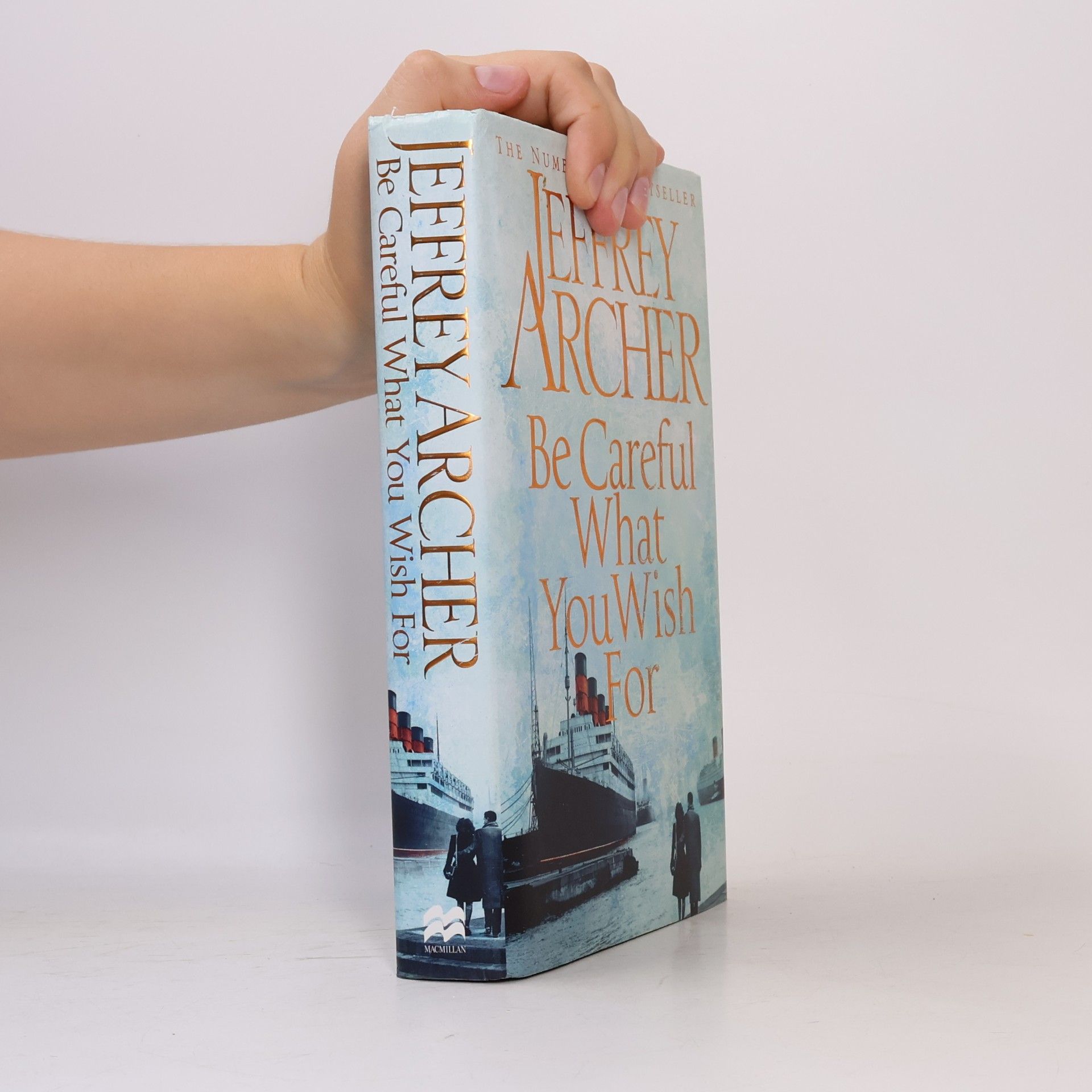 Jeffrey Archer Be Careful What You Wish For