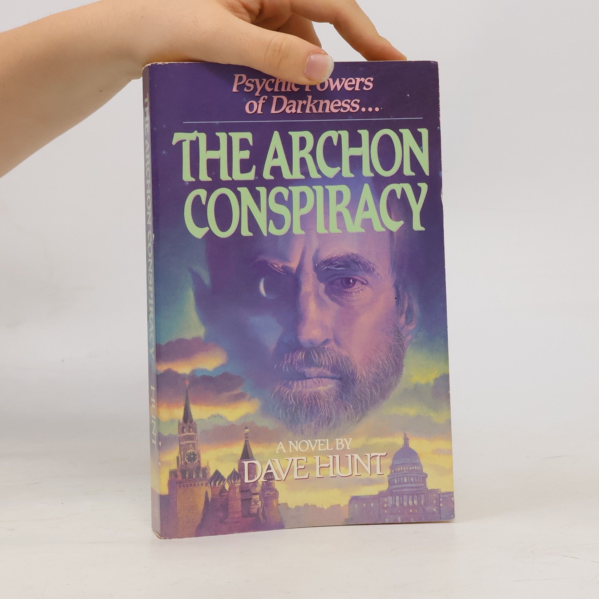Dave Hunt The Archon Conspiracy