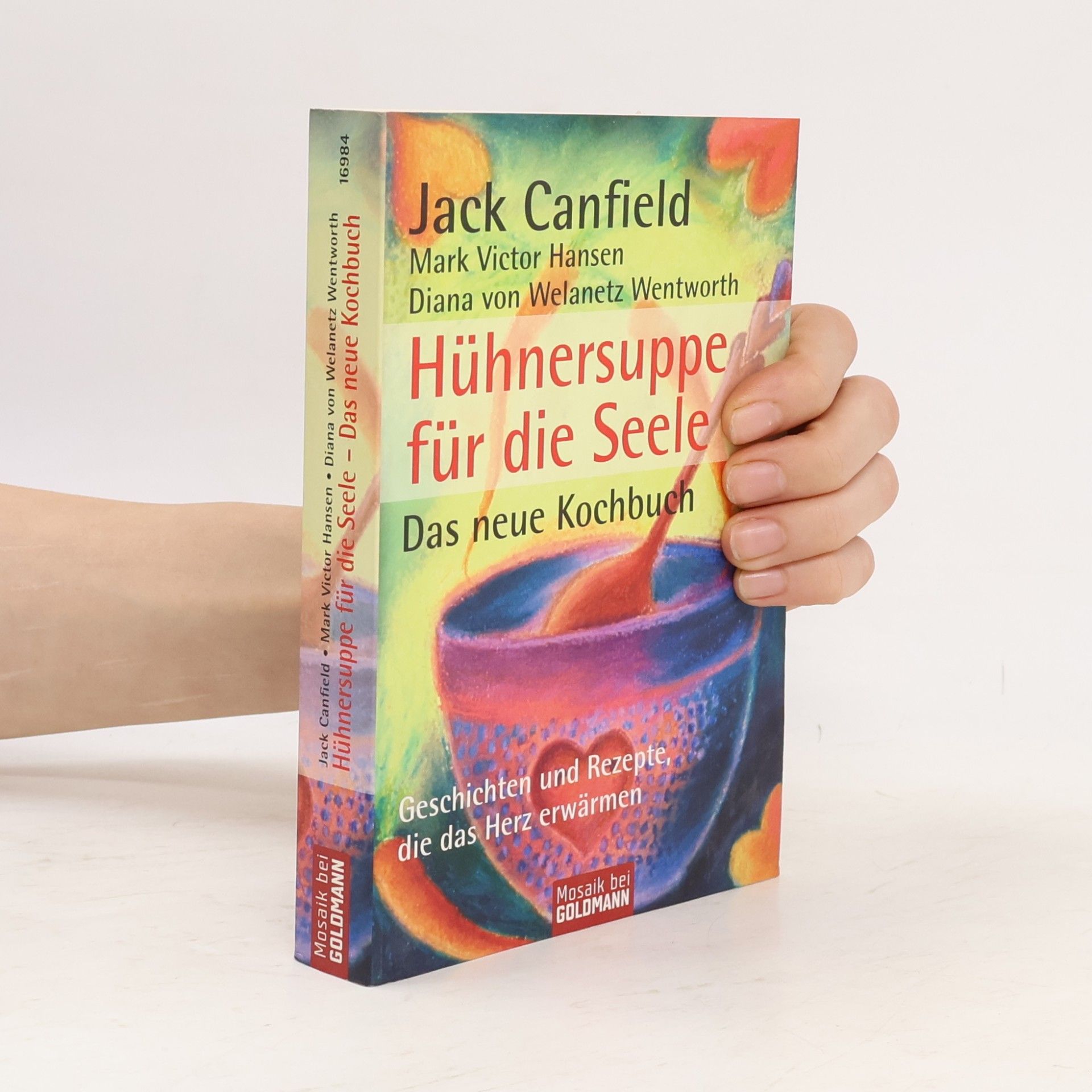 Dunja Reulein Hühnersuppe für die Seele - das neue Kochbuch