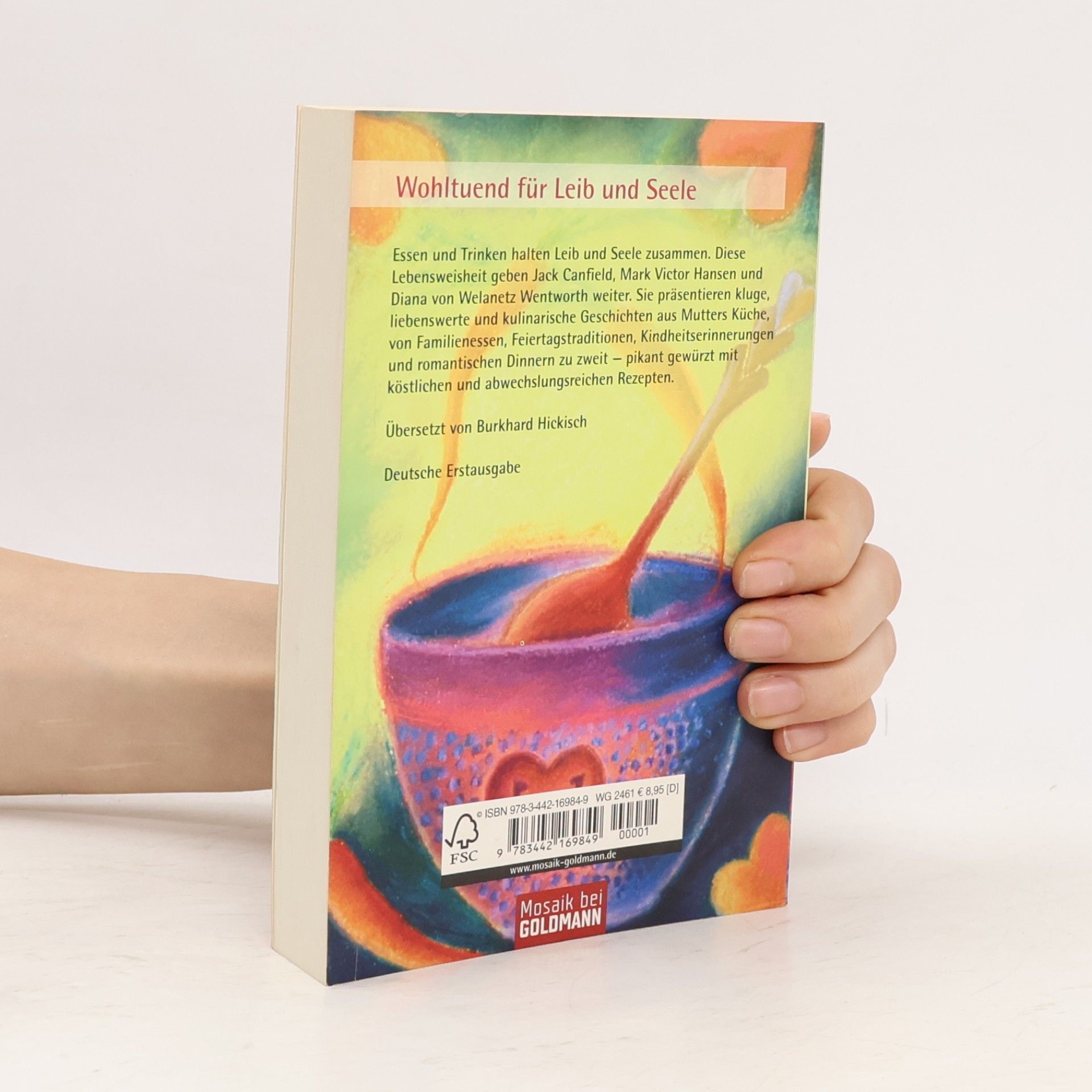 Jack Canfield Hühnersuppe für die Seele - das neue Kochbuch