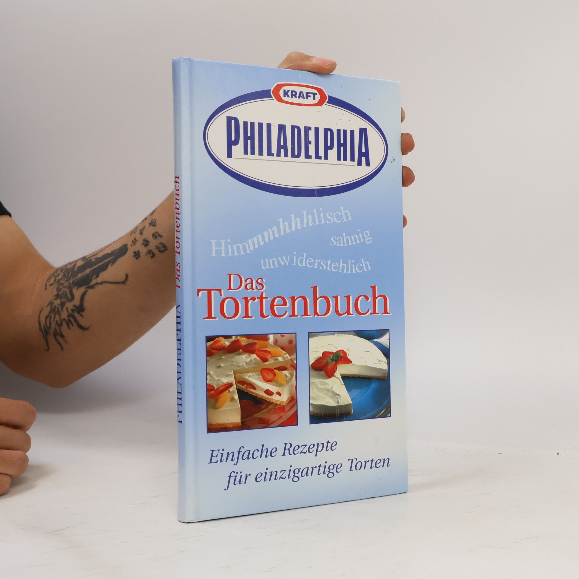 Autorenkollektiv Kraft Philadelphia. Das Tortenbuch