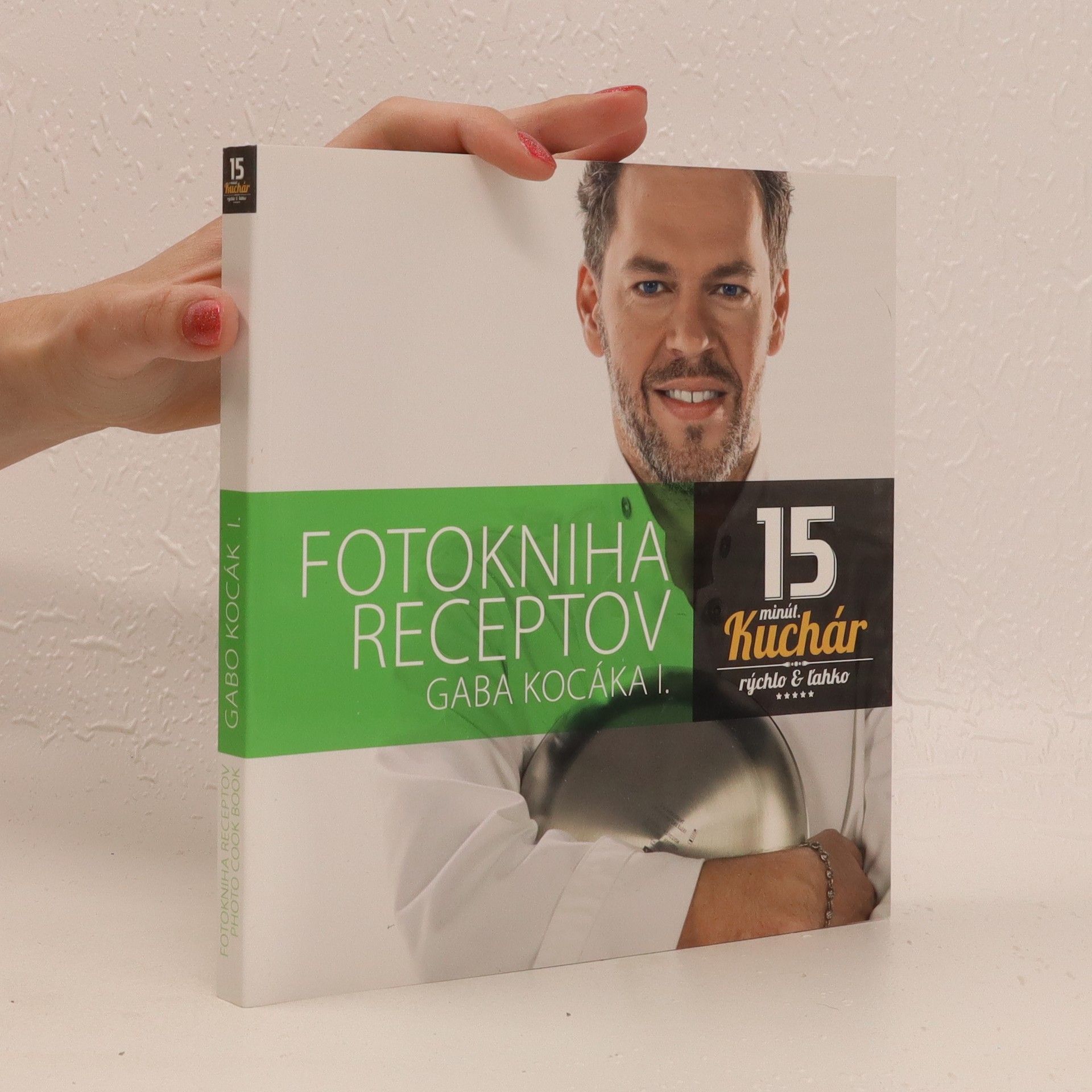 Gabo Kocák Fotokniha receptov Gaba Kocáka I.
