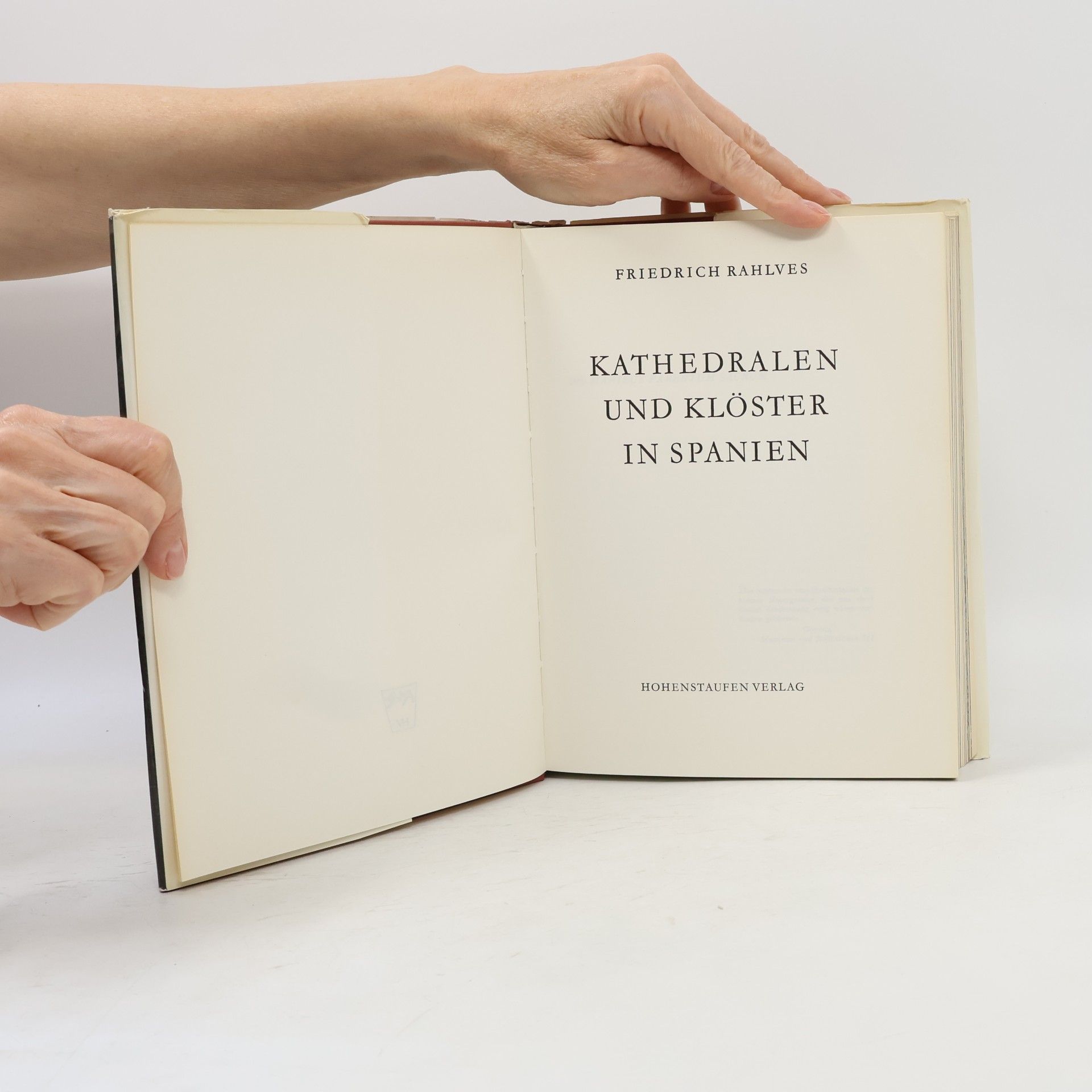 Friedrich Rahlves Kathedralen und Klöster in Spanien
