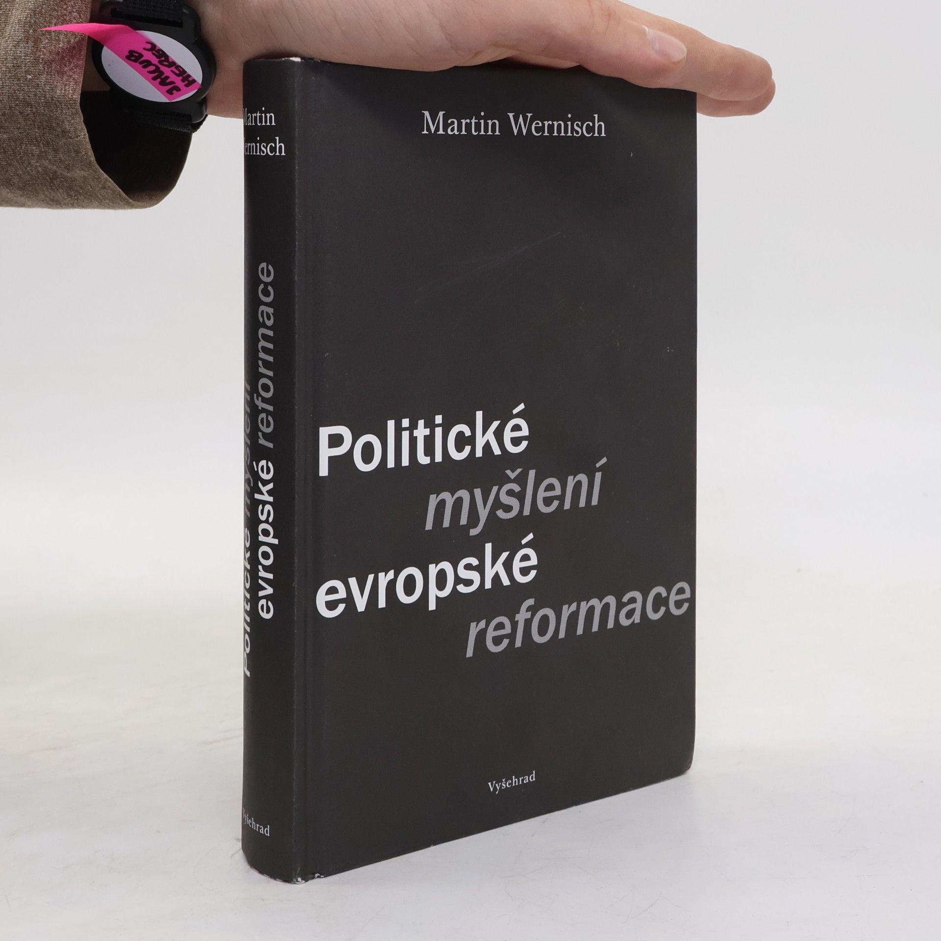 Martin Wernisch Politické myšlení evropské reformace