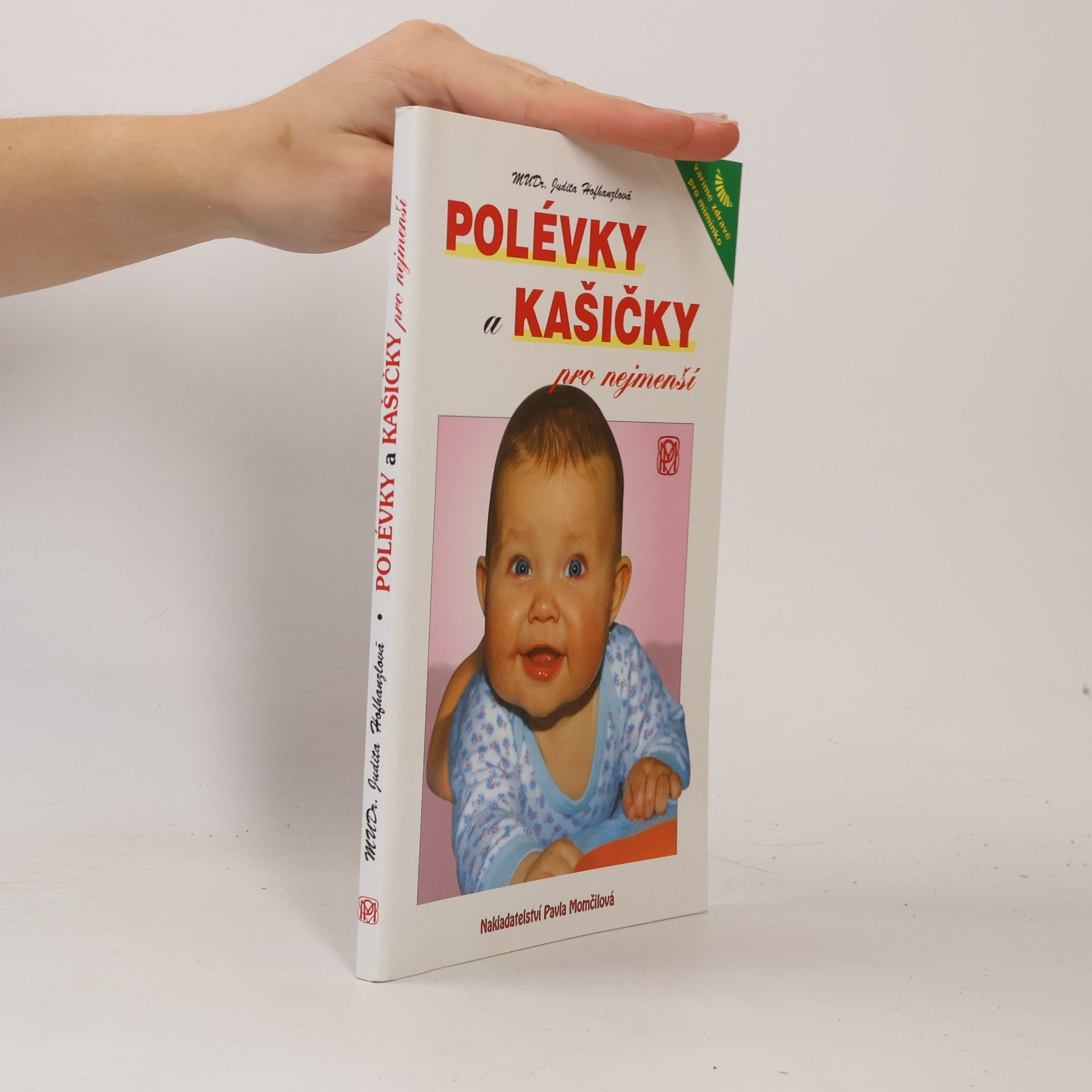 Judita Hofhanzlová Polévky a kašičky pro nejmenší