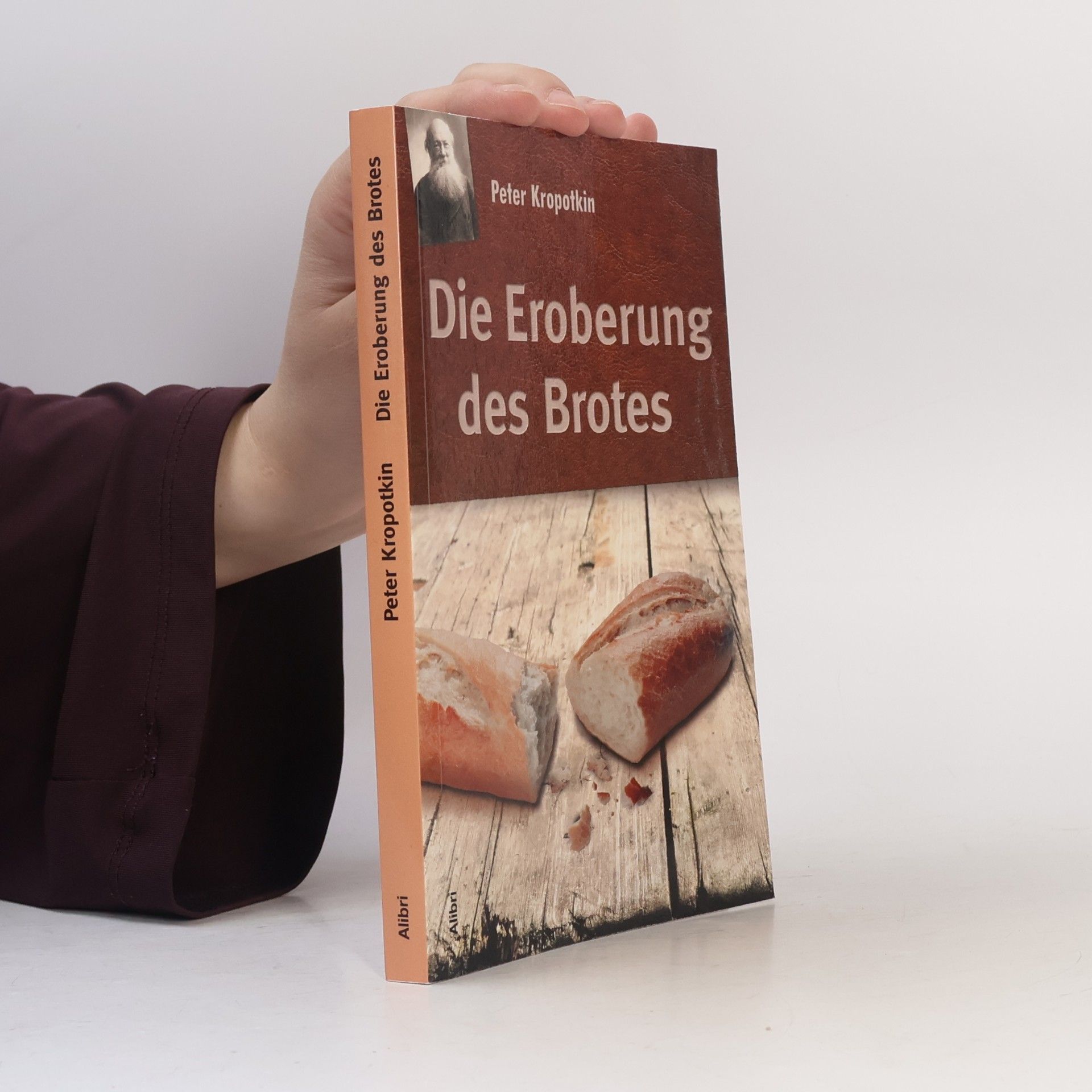 Petr Aleksejevič Kropotkin Die Eroberung des Brotes
