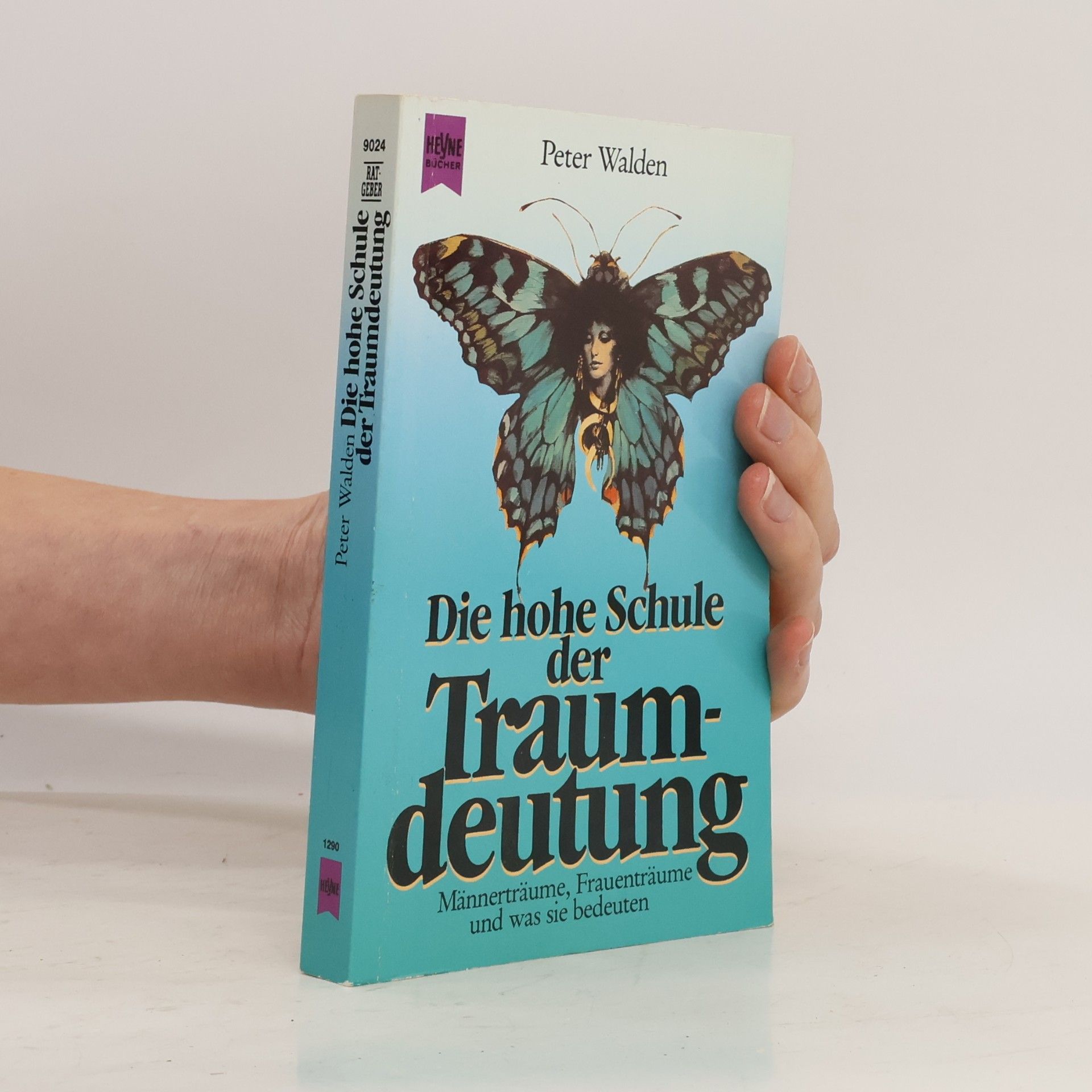 Peter Walden Die hohe Schule der Traumdeutung
