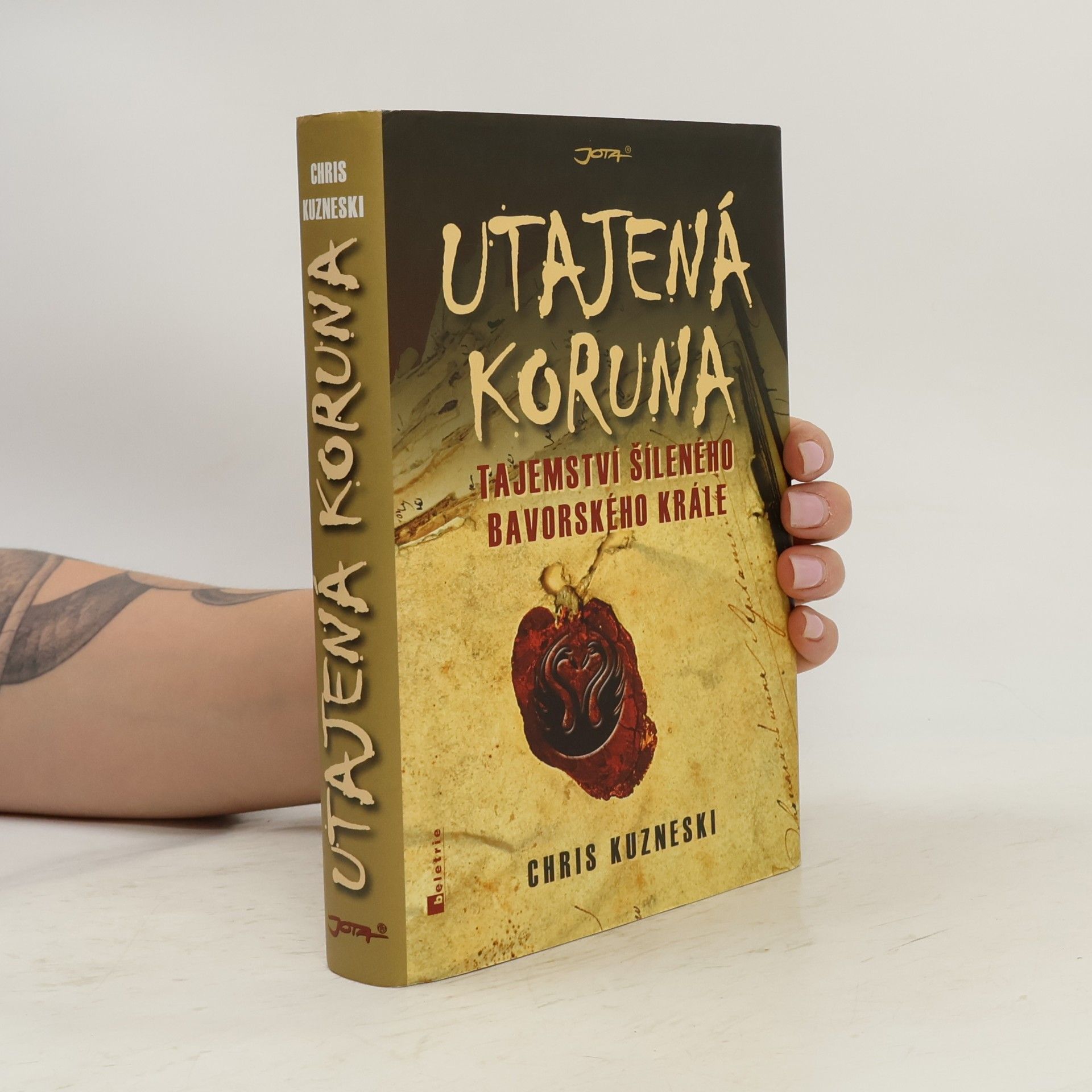 Chris Kuzneski Utajená koruna : tajemství šíleného bavorského krále