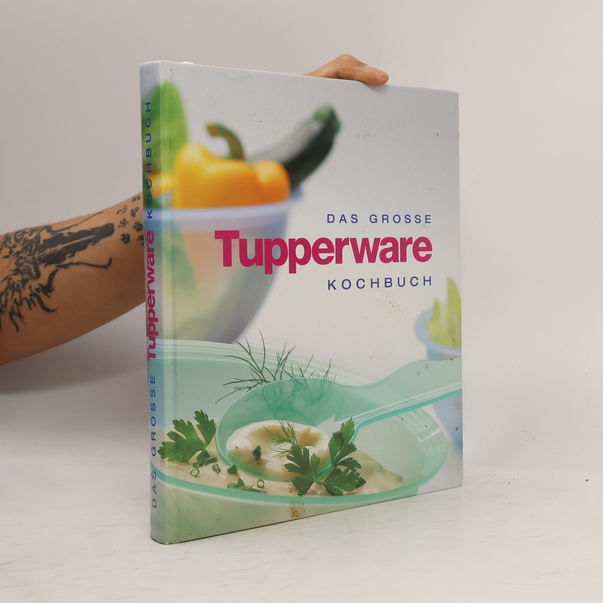 kolektiv Das grosse Tupperware Kochbuch