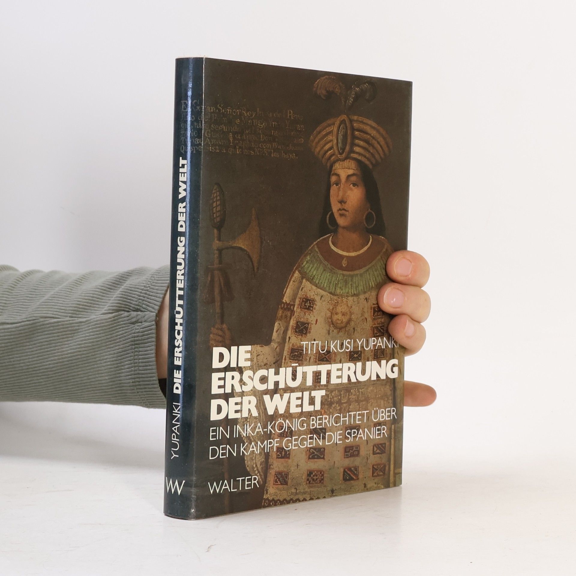 Tito Cusi Yupanqui Die Erschütterung der Welt