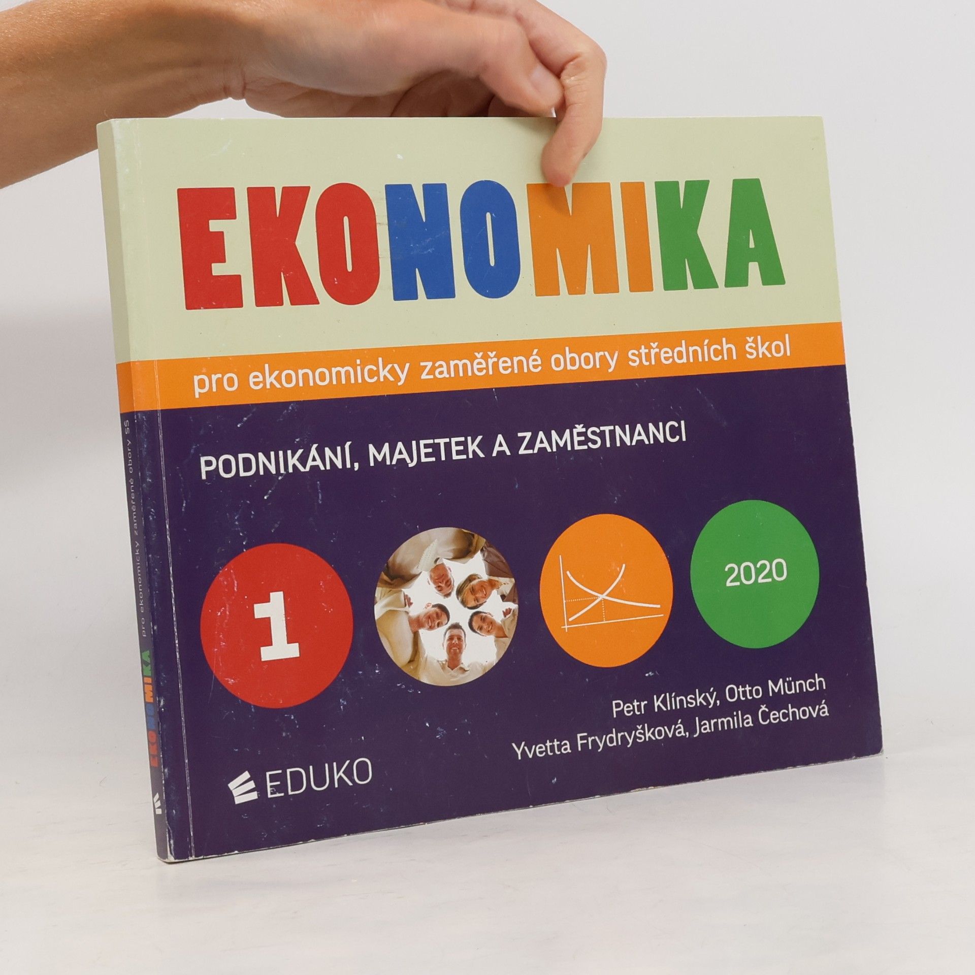 Yvetta Frydryšková Ekonomika pro ekonomicky zaměřené obory středních škol. 1. díl