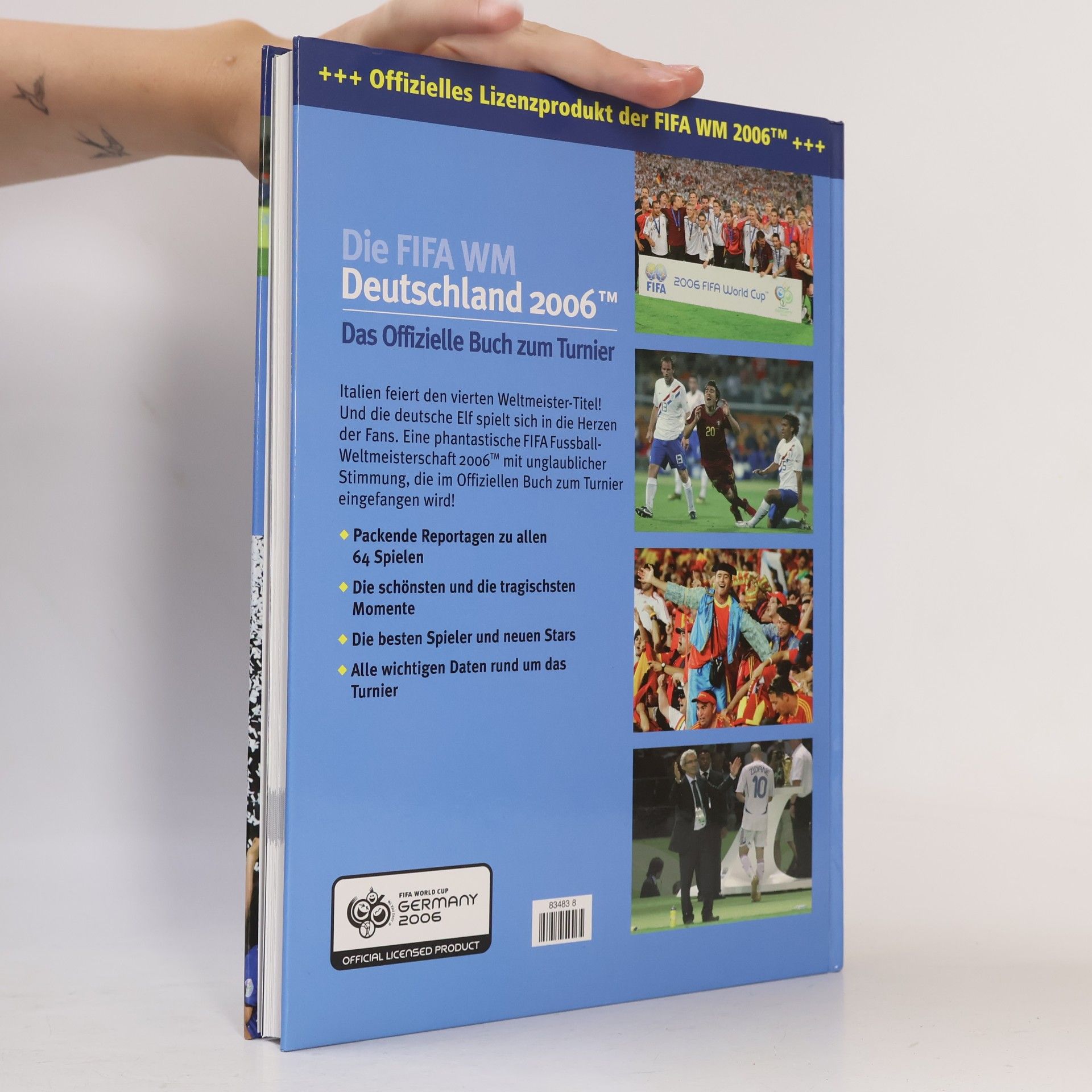 Autorenkollektiv Die FIFA WM. Deutschland 2006. Das Offizielle Buch zum Turnier