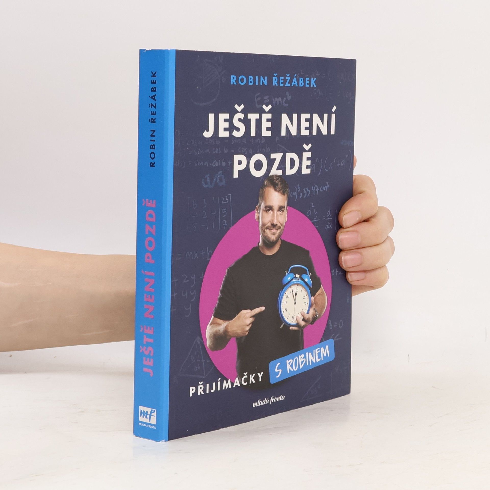 Robin Řežábek Ještě není pozdě. Přijímačky s Robinem