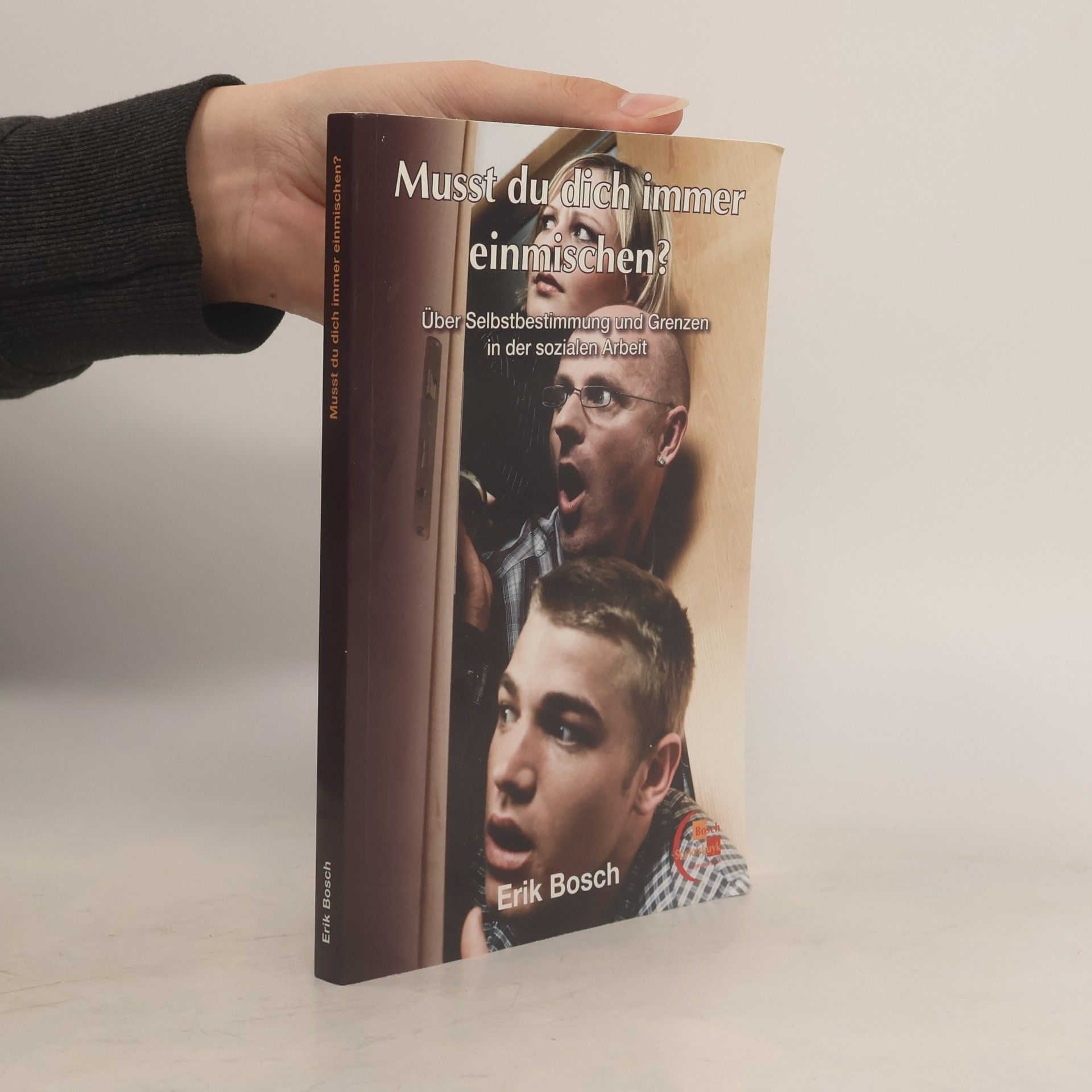 Erik Bosch Musst du dich immer einmischen?