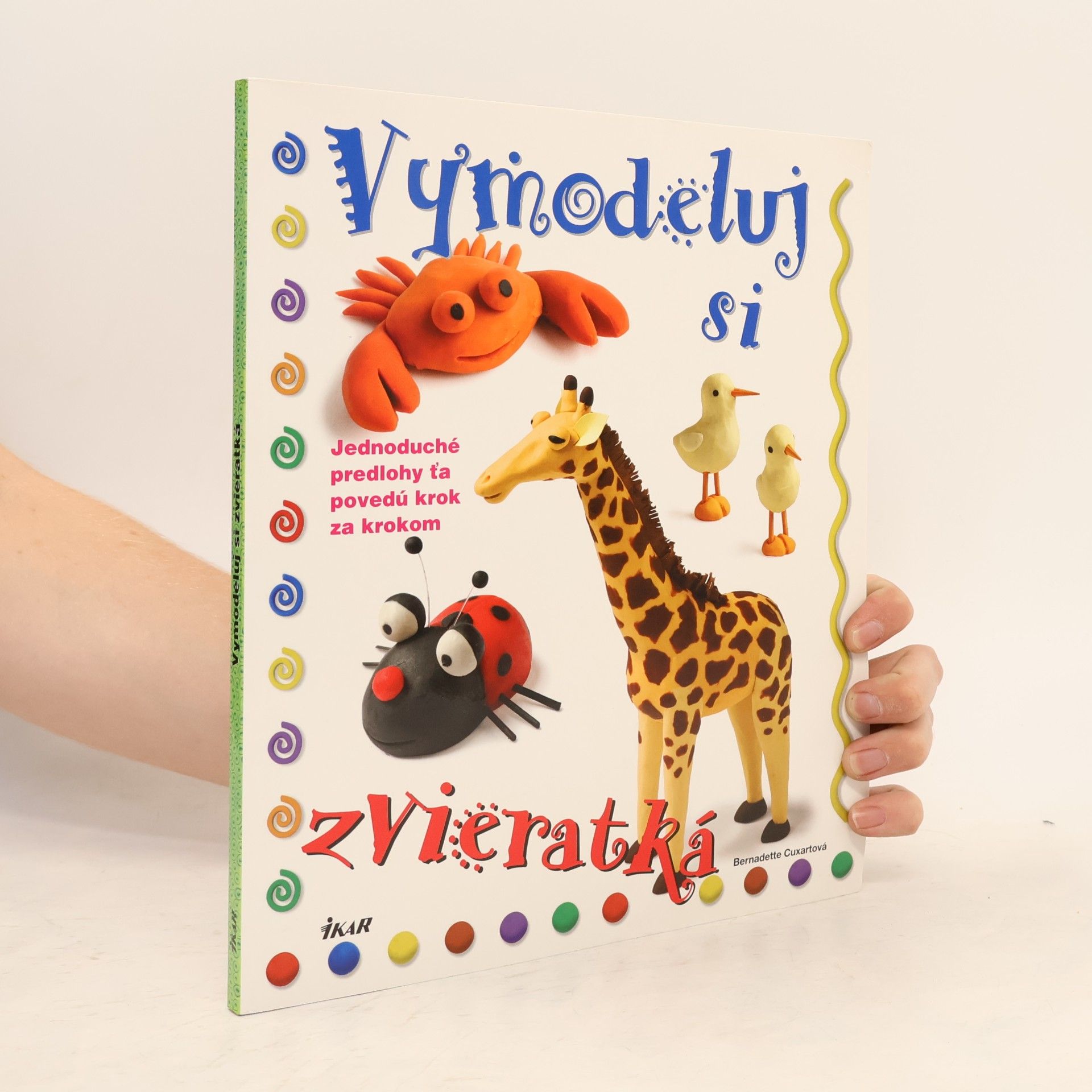 Bernadette Cuxart Vymodeluj si zvieratká