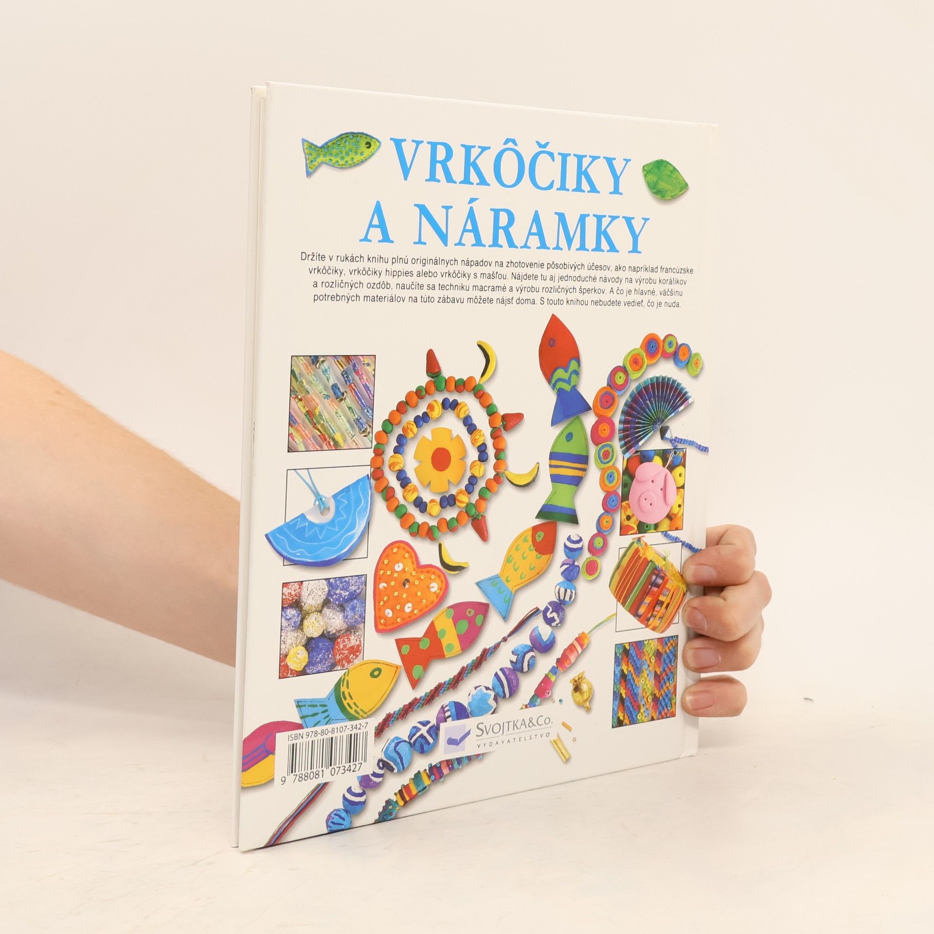 Fiona Watt Vrkôčiky a náramky