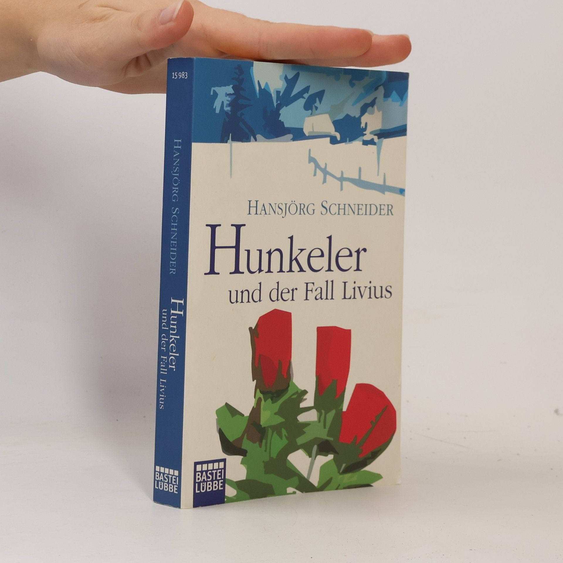 Hansjörg Schneider Hunkeler und der Fall Livius
