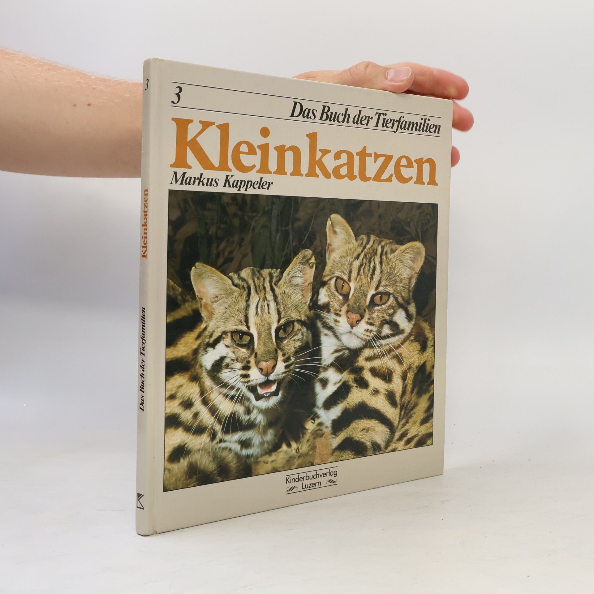 Markus Kappeler Das Buch der Tierfamilien 3. Kleinkatzen