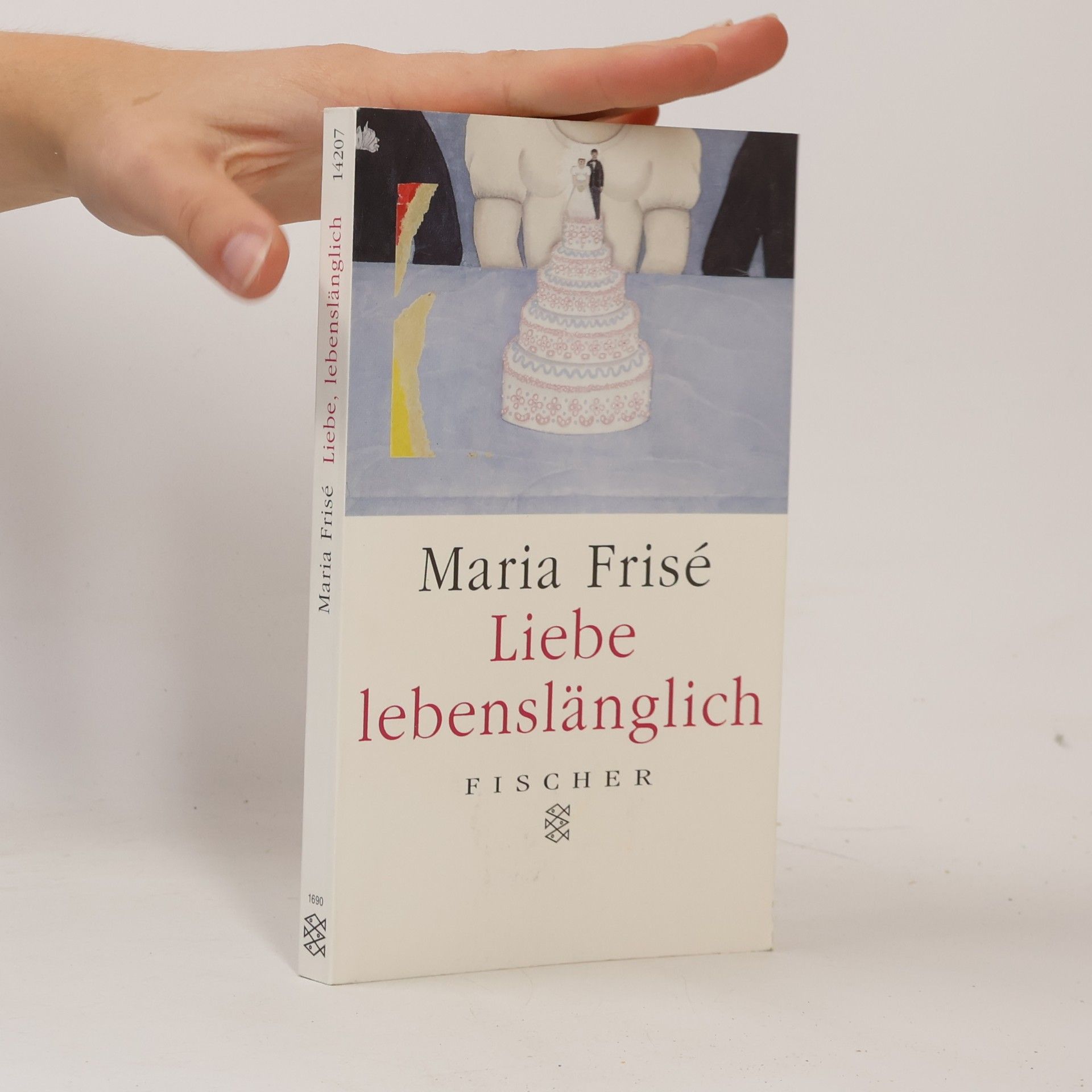 Maria Frisé Liebe, lebenslänglich