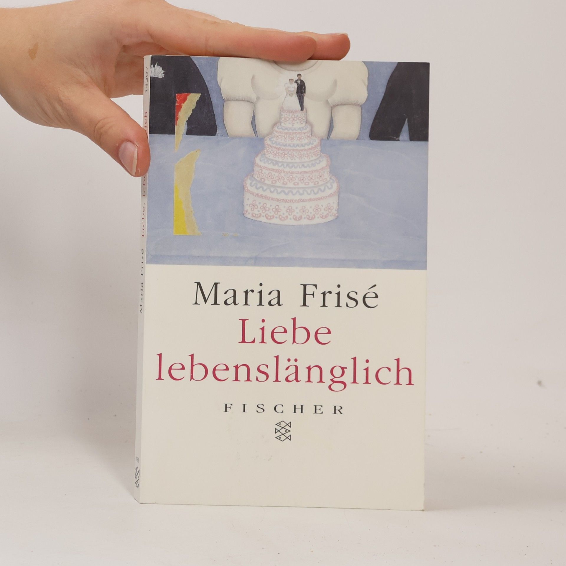 Maria Frisé Liebe, lebenslänglich
