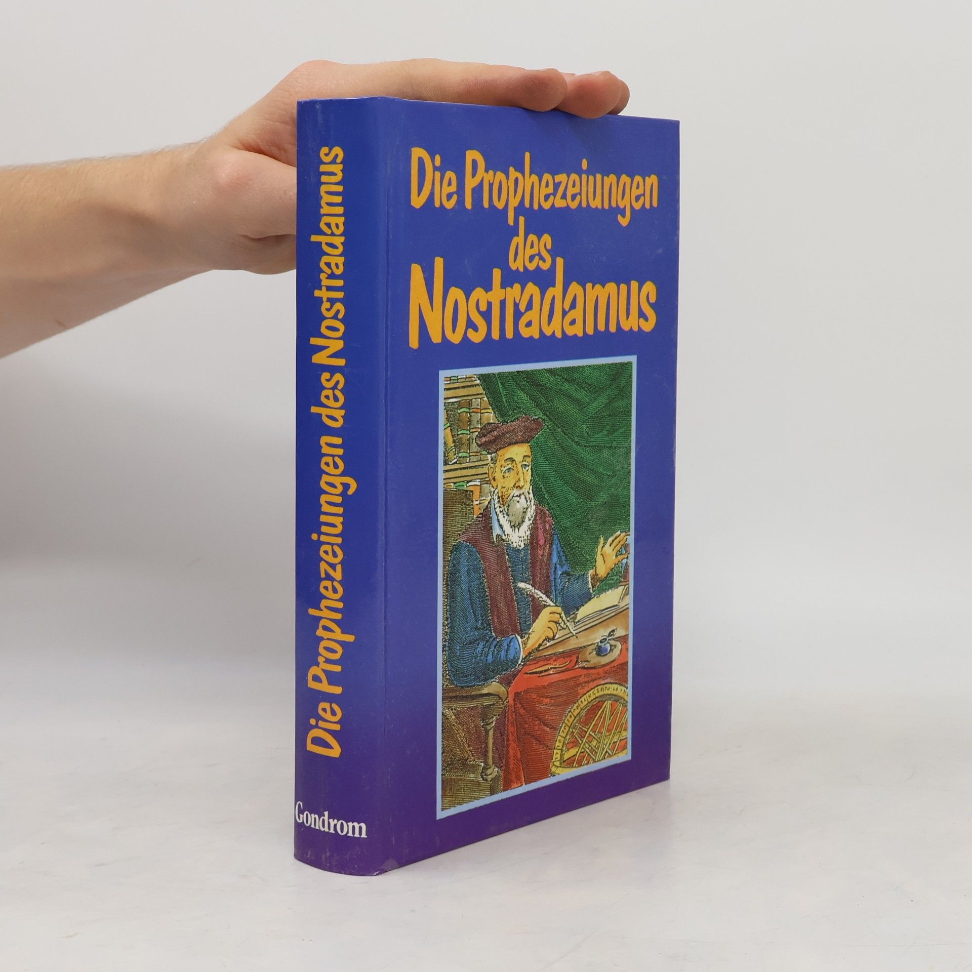 Michael Nostradamus Die Prophezeiungen des Nostradamus