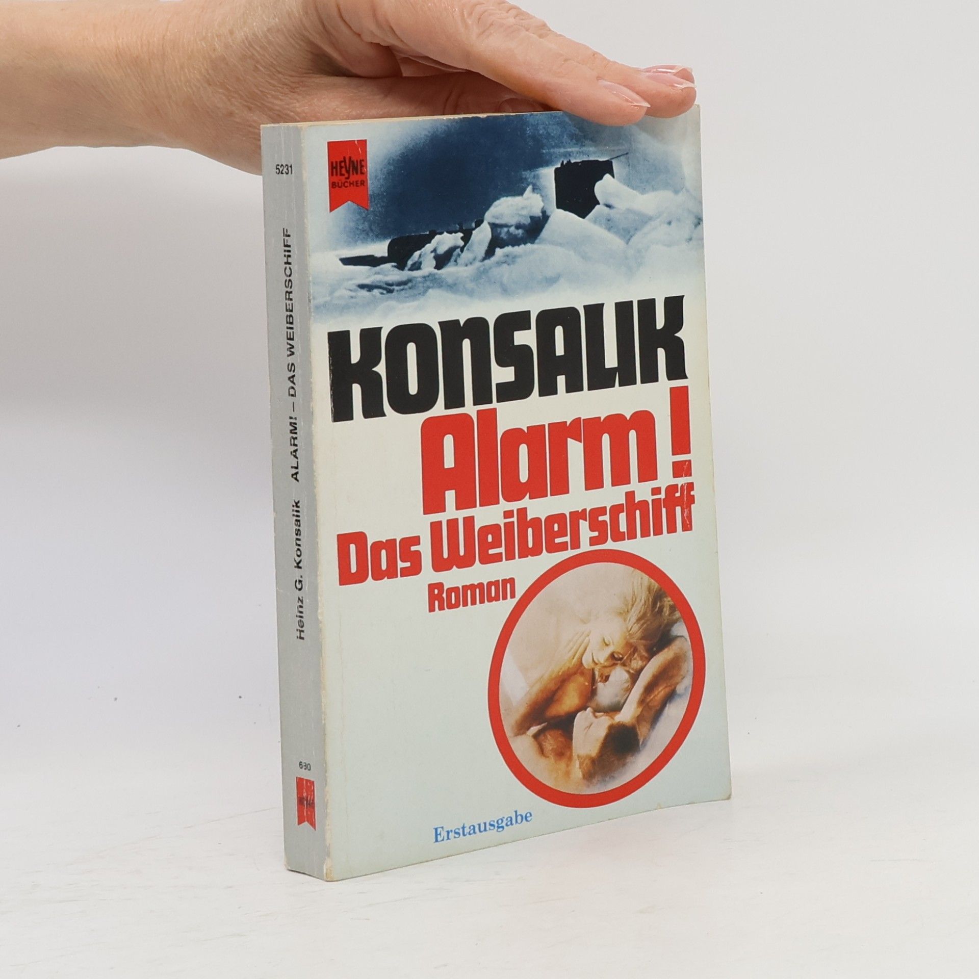 Heinz Günther Konsalik Alarm, das Weiberschiff