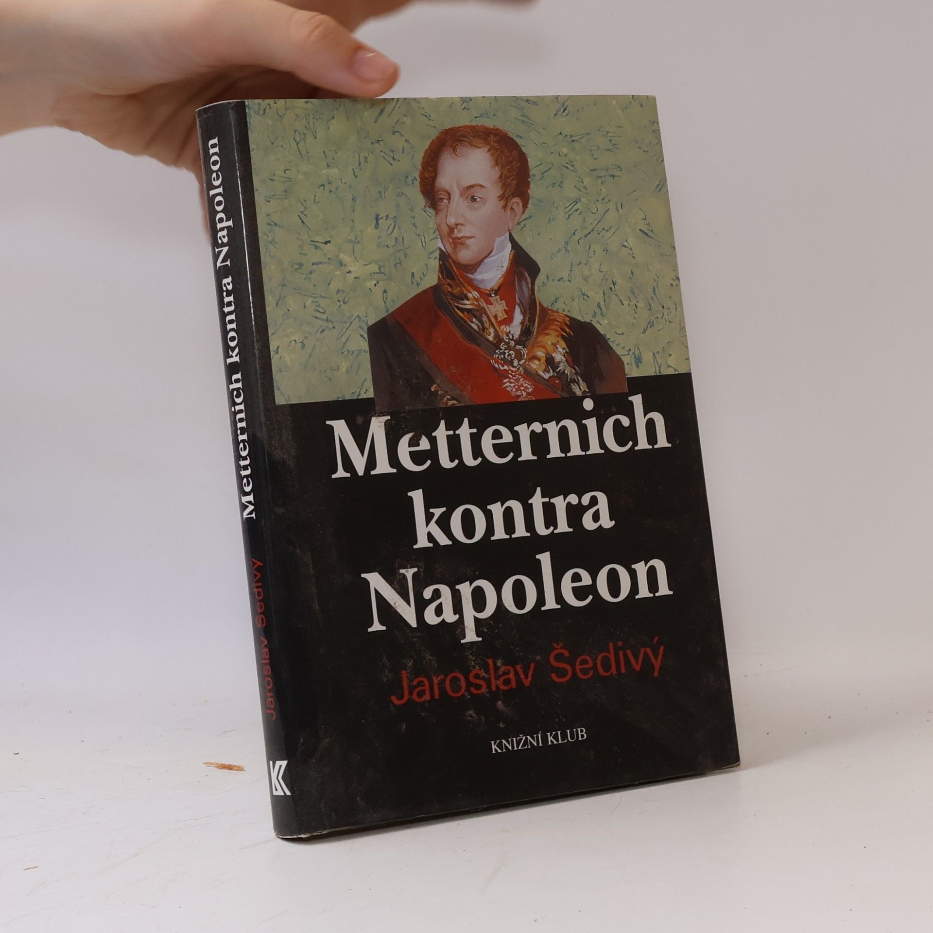 Jaroslav Šedivý Metternich kontra Napoleon