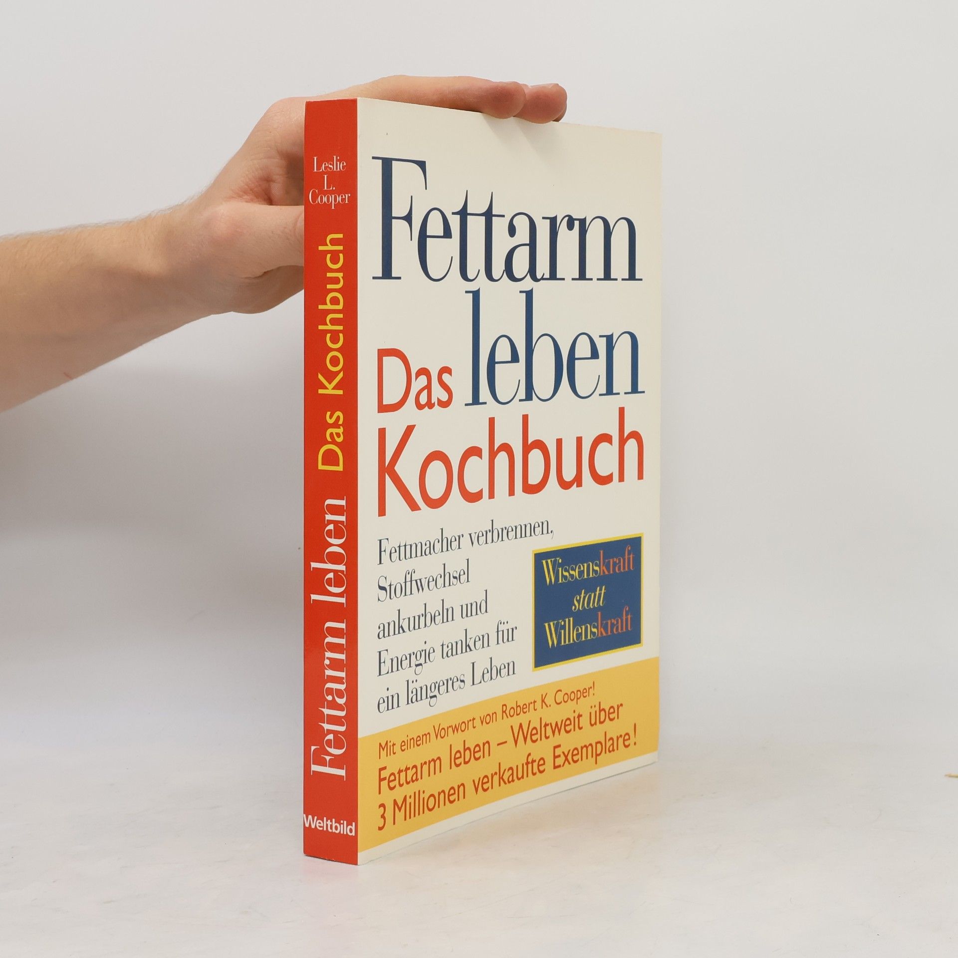 Robert K. Cooper Fettarm leben - das Kochbuch