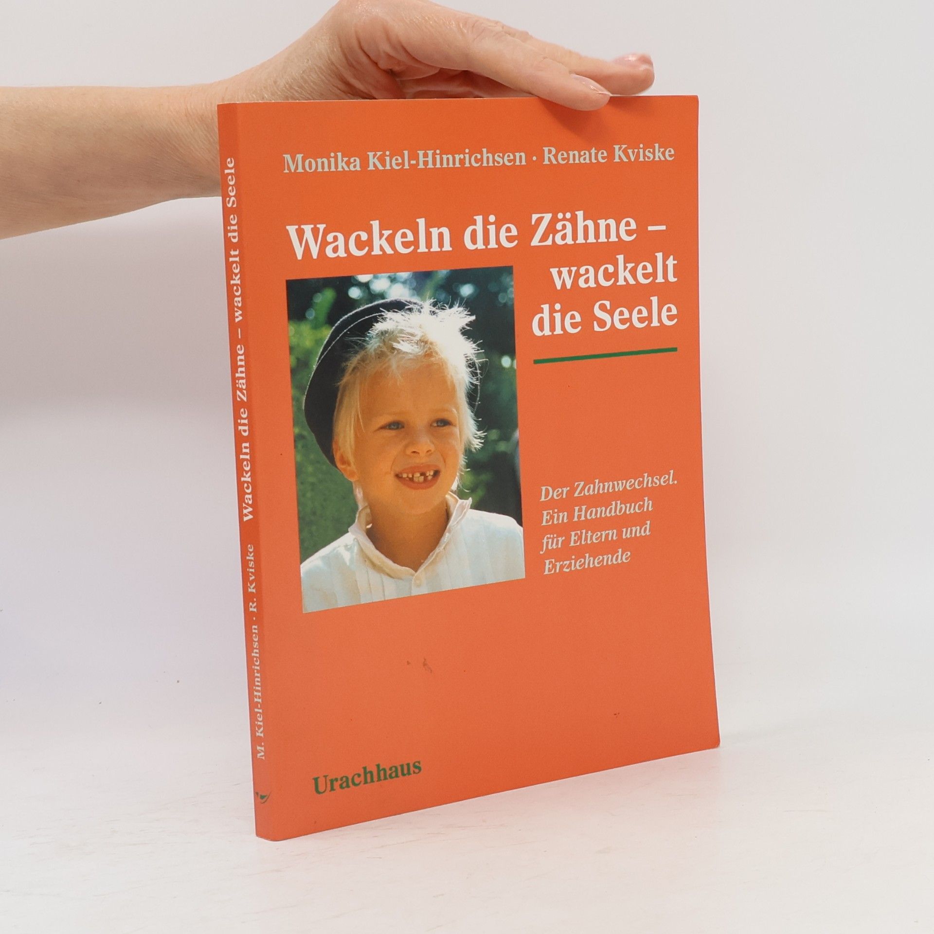 Monika Kiel Hinrichsen Wackeln die Zähne - wackelt die Seele